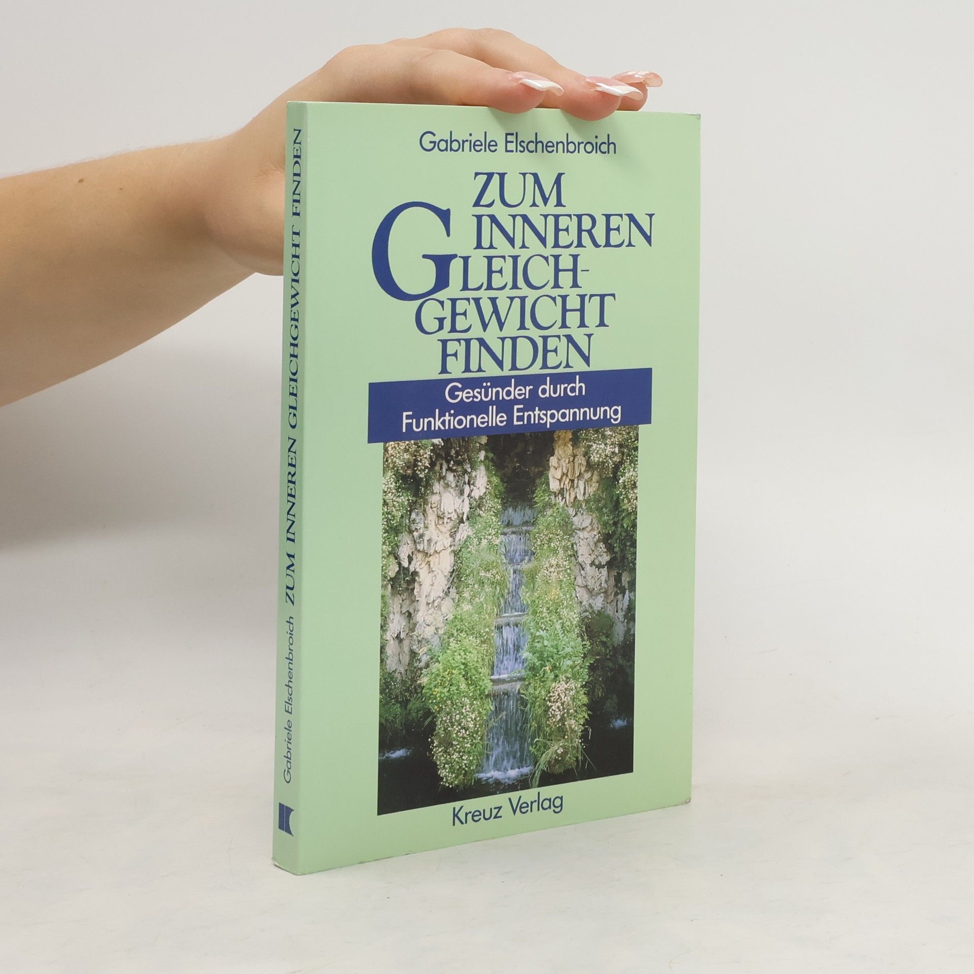 Gabriele Elschenbroich Zum inneren Gleichgewicht finden