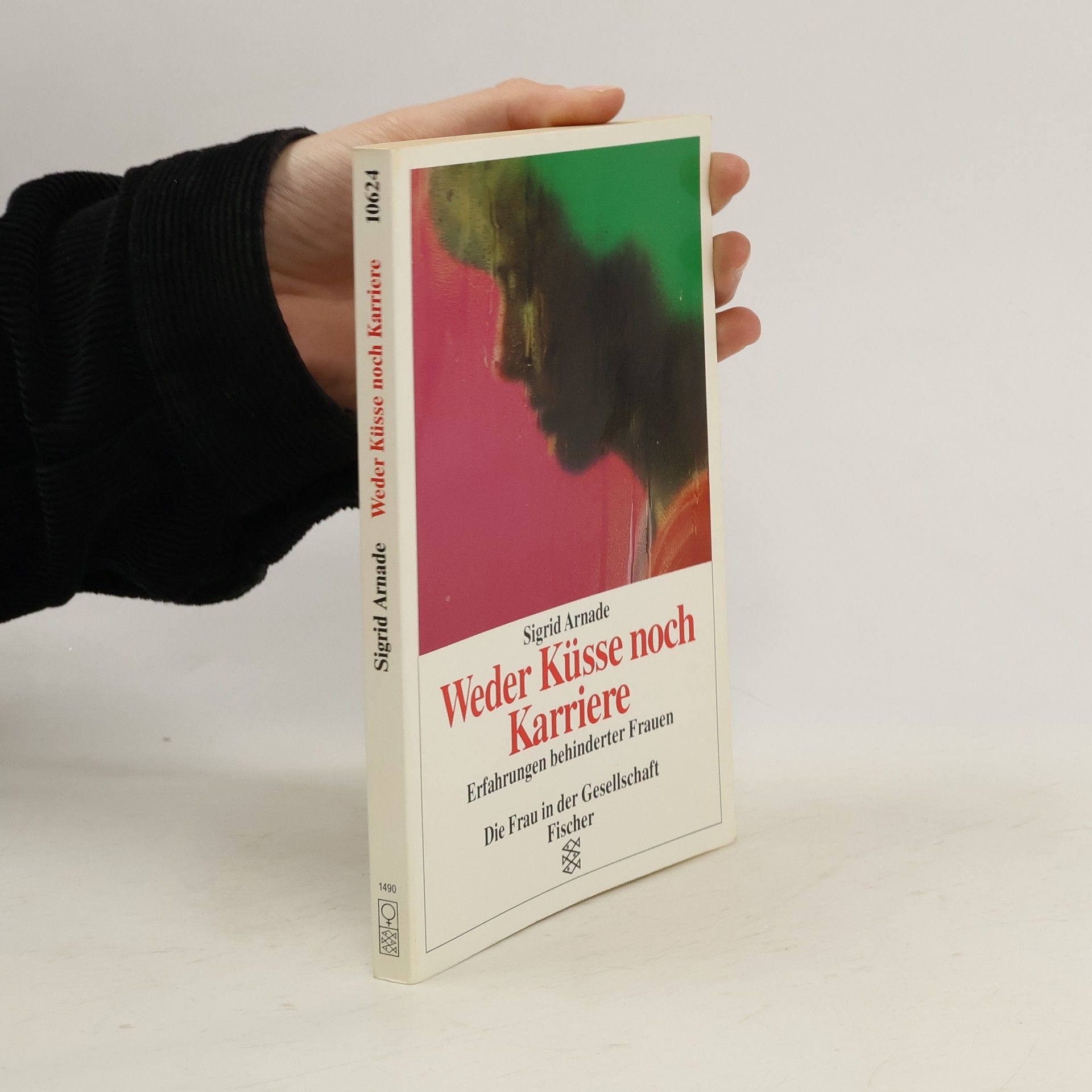 Sigrid Arnade Weder Küsse noch Karriere