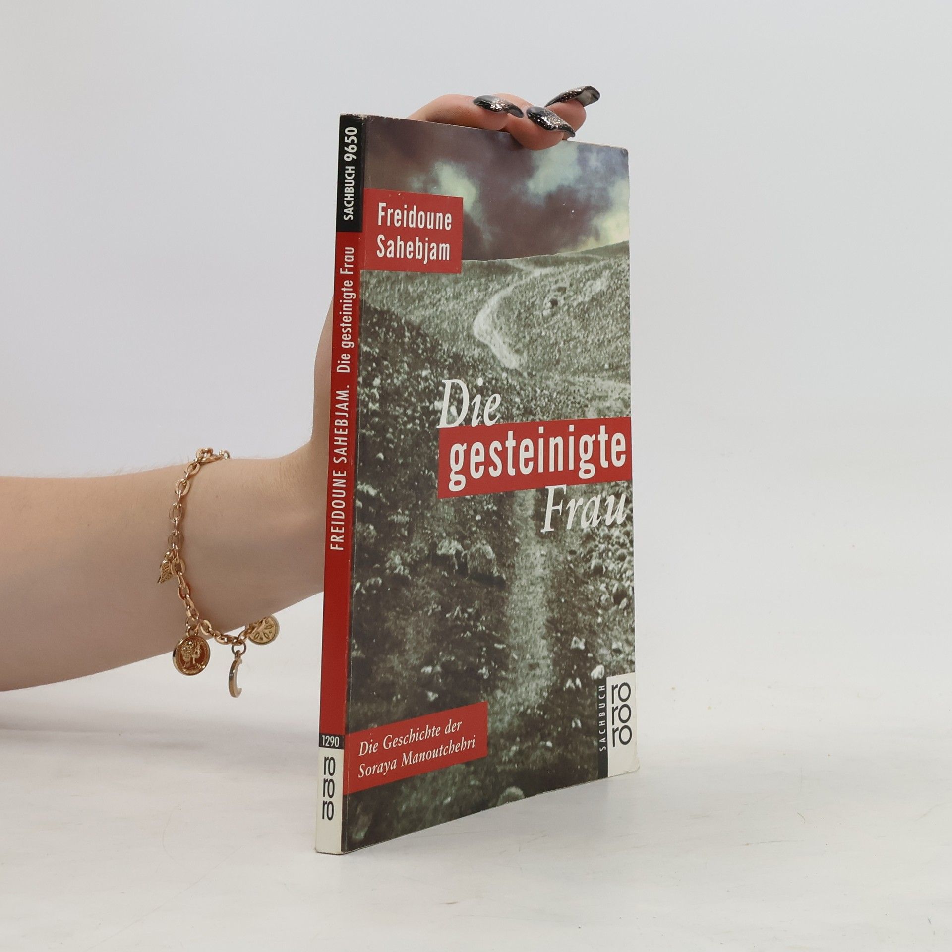 Freidoune Sahebjam Die gesteinigte Frau