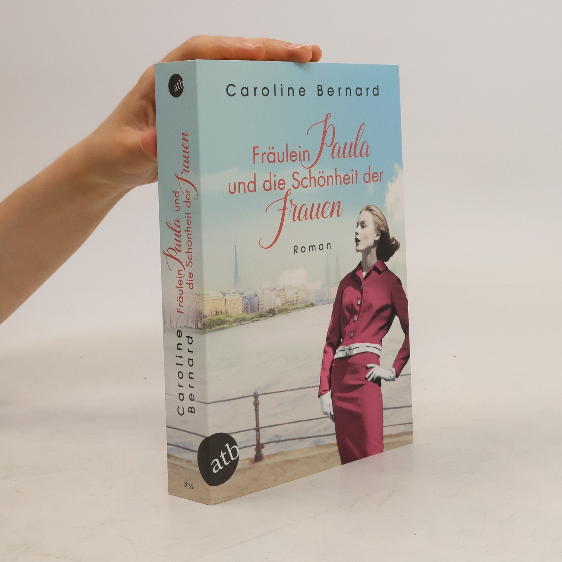 Caroline Bernard Fräulein Paula und die Schönheit der Frauen