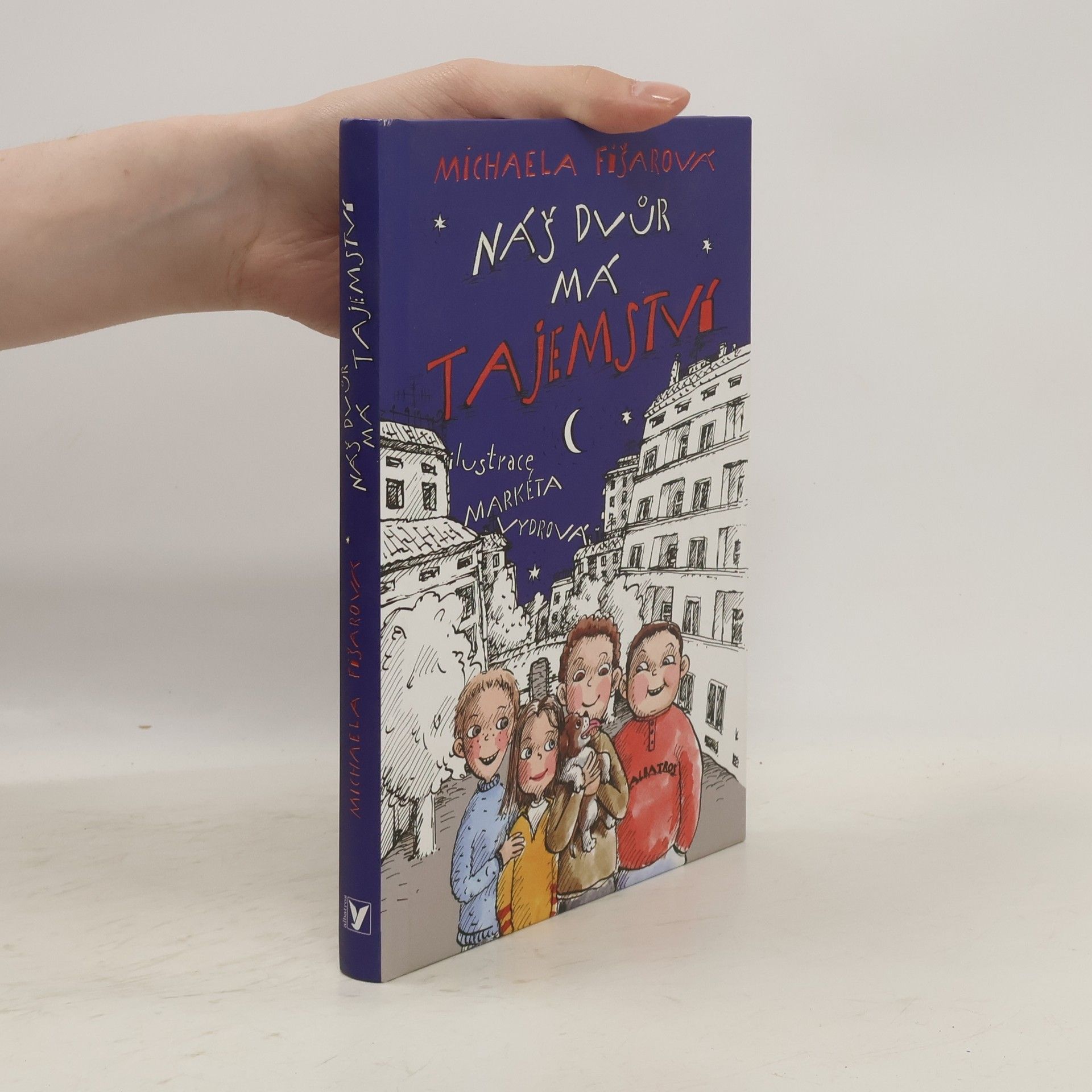 Michaela Fišarová Náš dvůr má tajemství