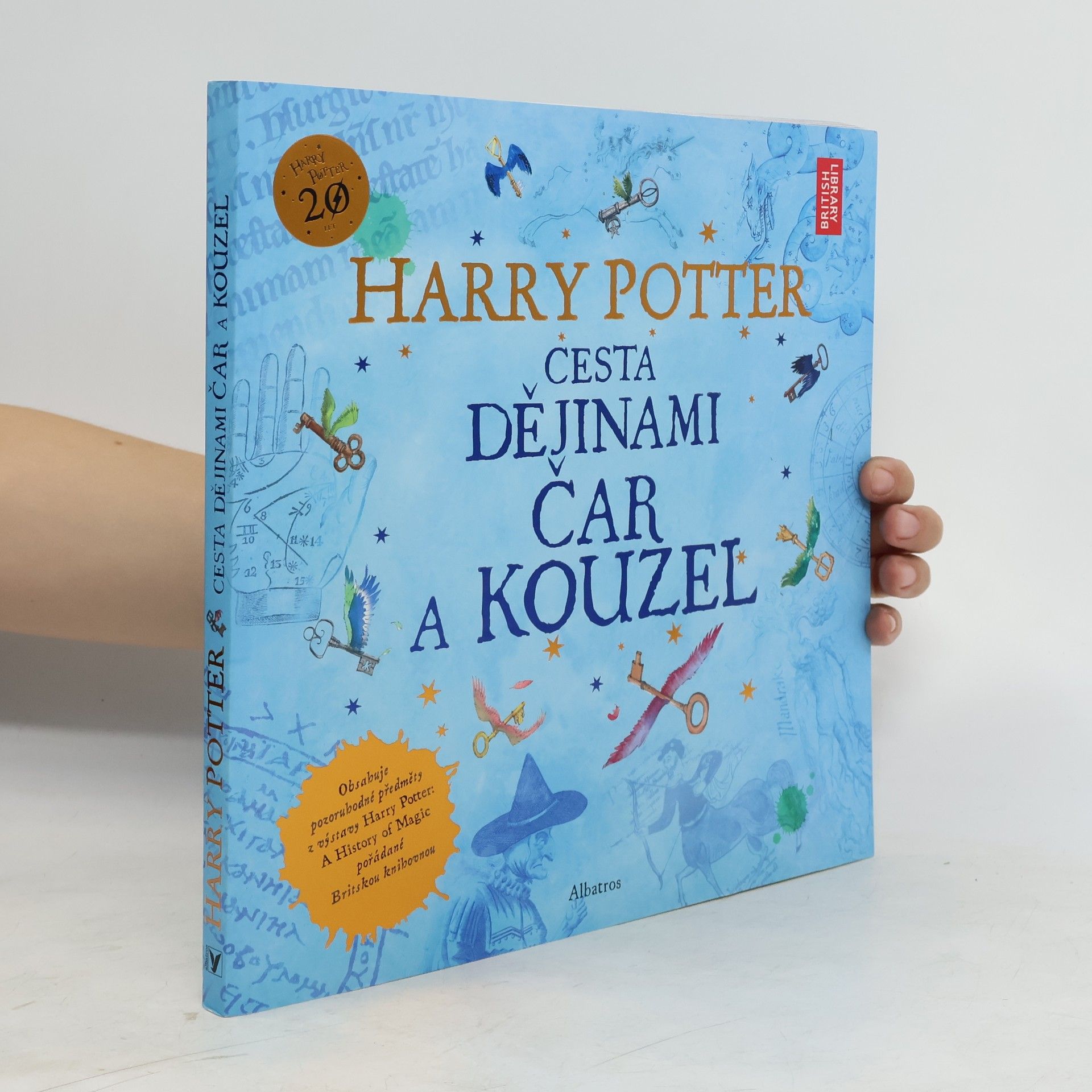 Kateřina Stupková Harry Potter. Cesta dějinami čar a kouzel