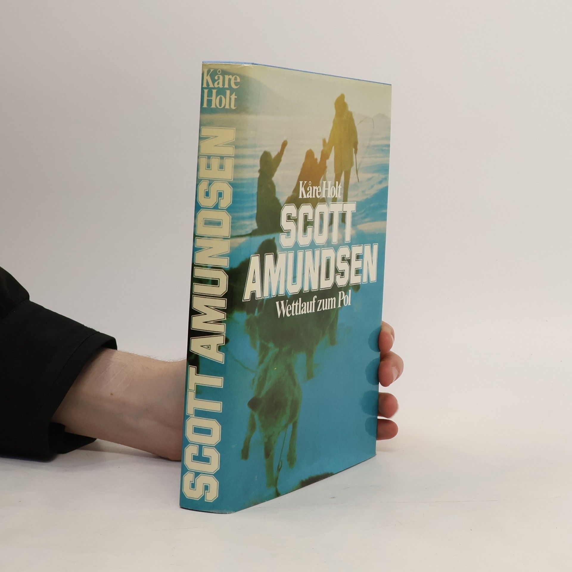 Kåre Holt Scott Amundsen. Wettlauf zum Pol