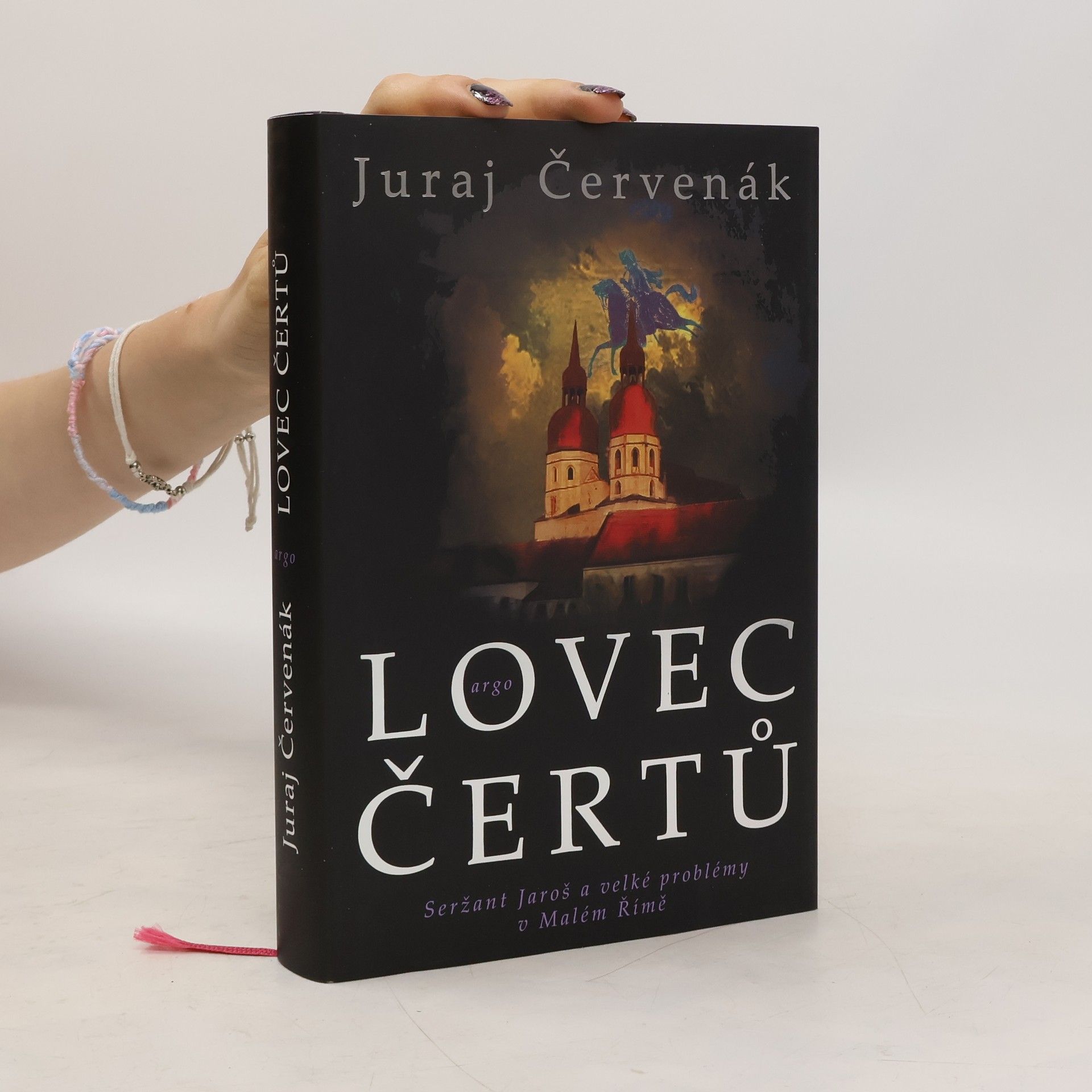 Juraj Červenák Lovec čertů : seržant Jaroš a velké problémy v Malém Římě