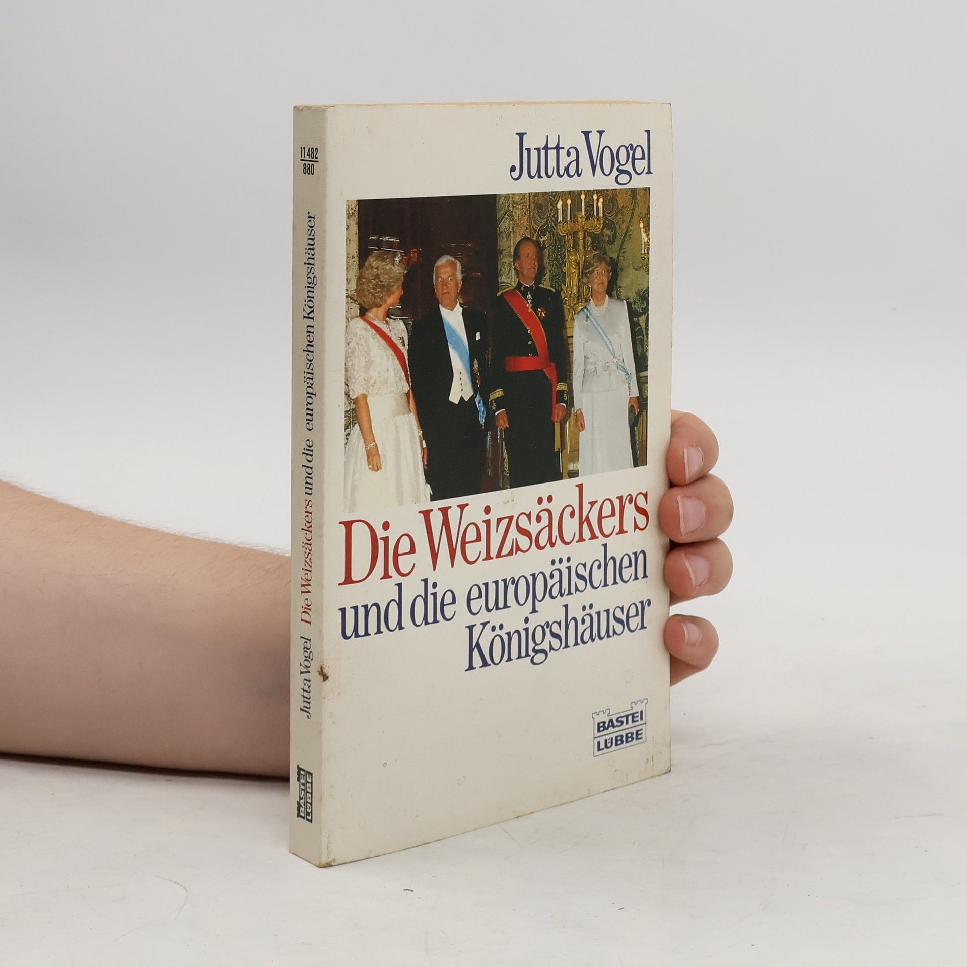 Jutta Vogel Die Weizsäckers und die europäischen Königshäuser