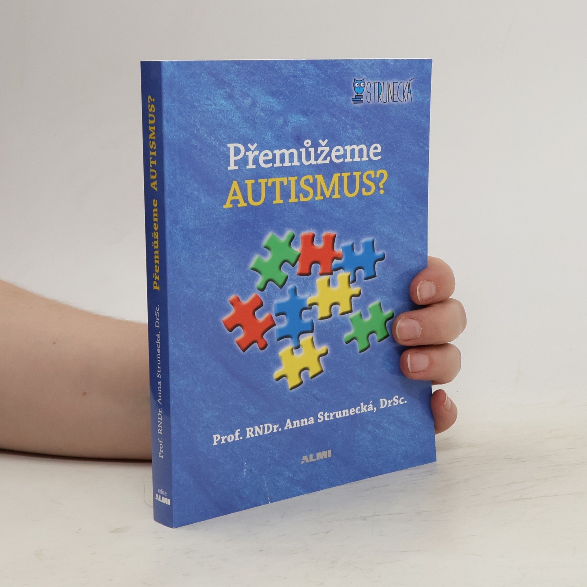 Anna Strunecká Přemůžeme autismus?
