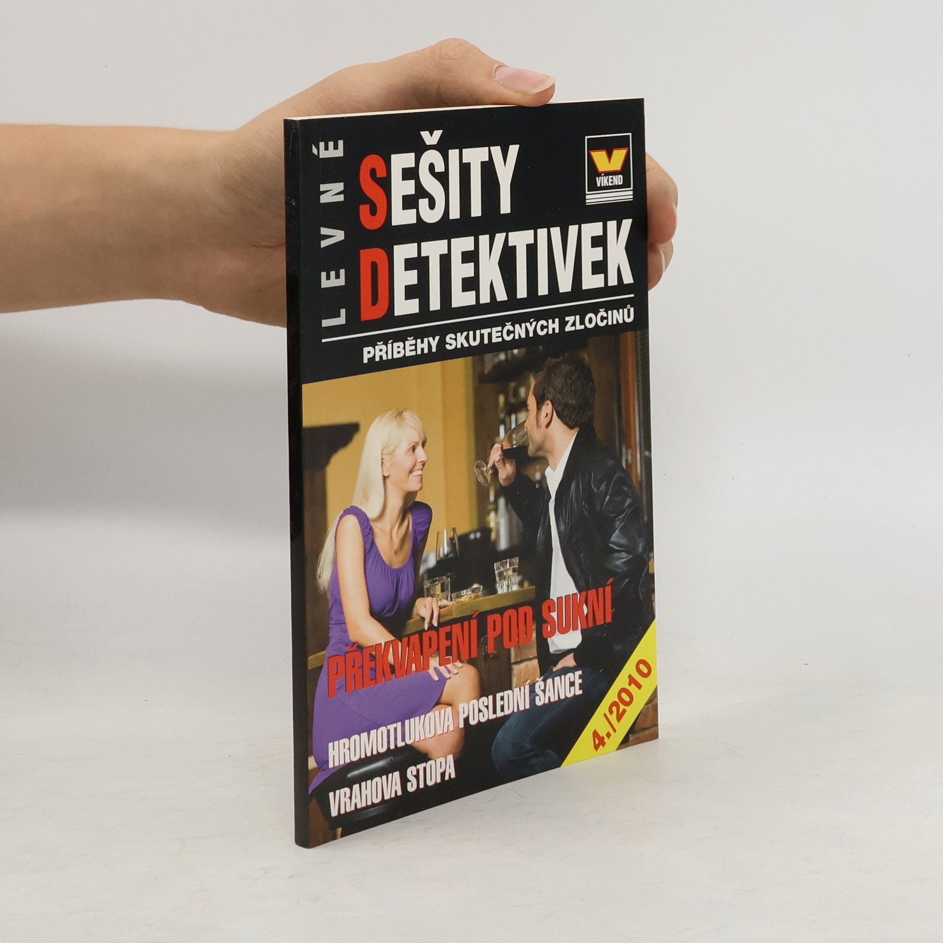 Autores varios Levné sešity detektivek 4/2010. Překvapení pod sukní