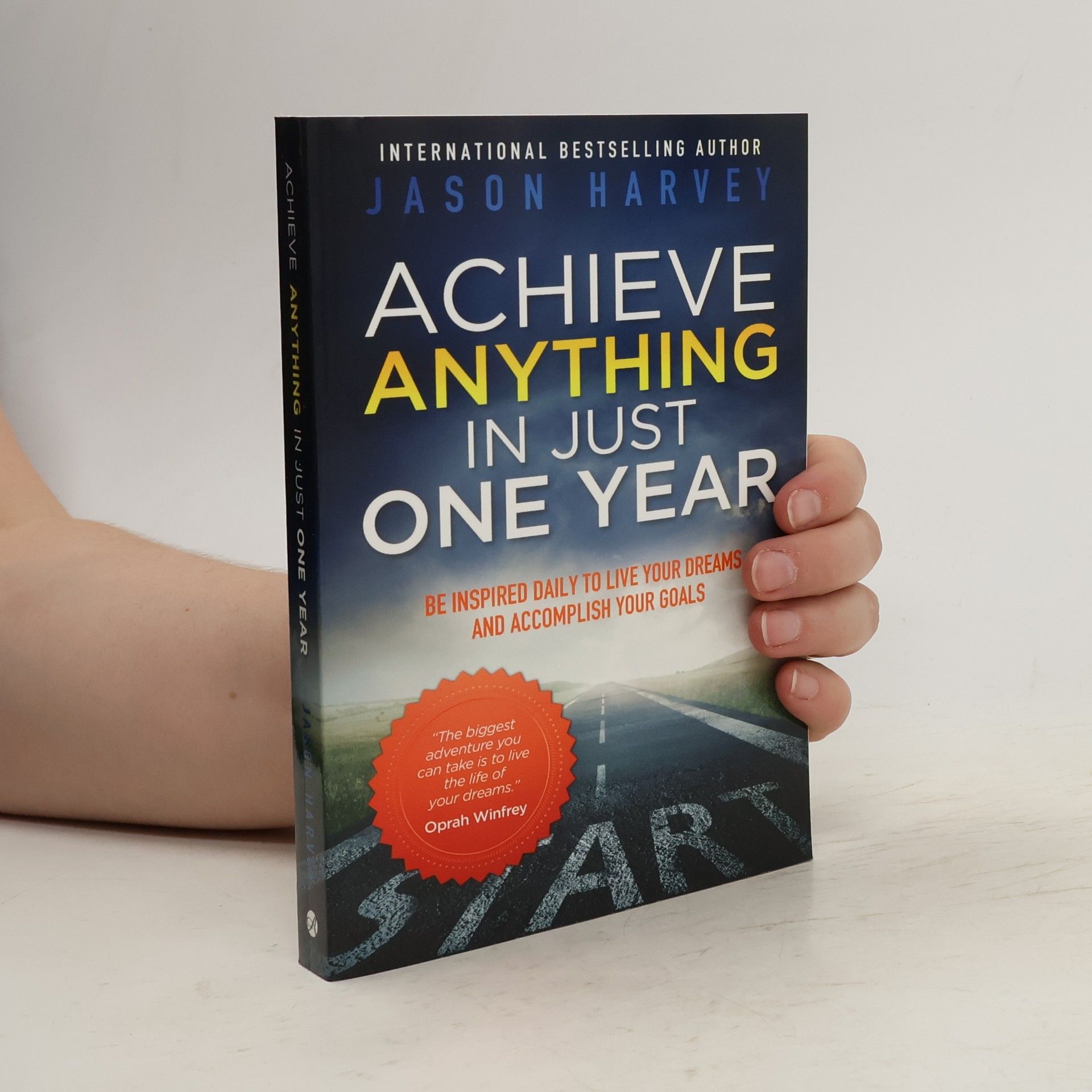 Jason Harvey Achieve Anything in Just One Year