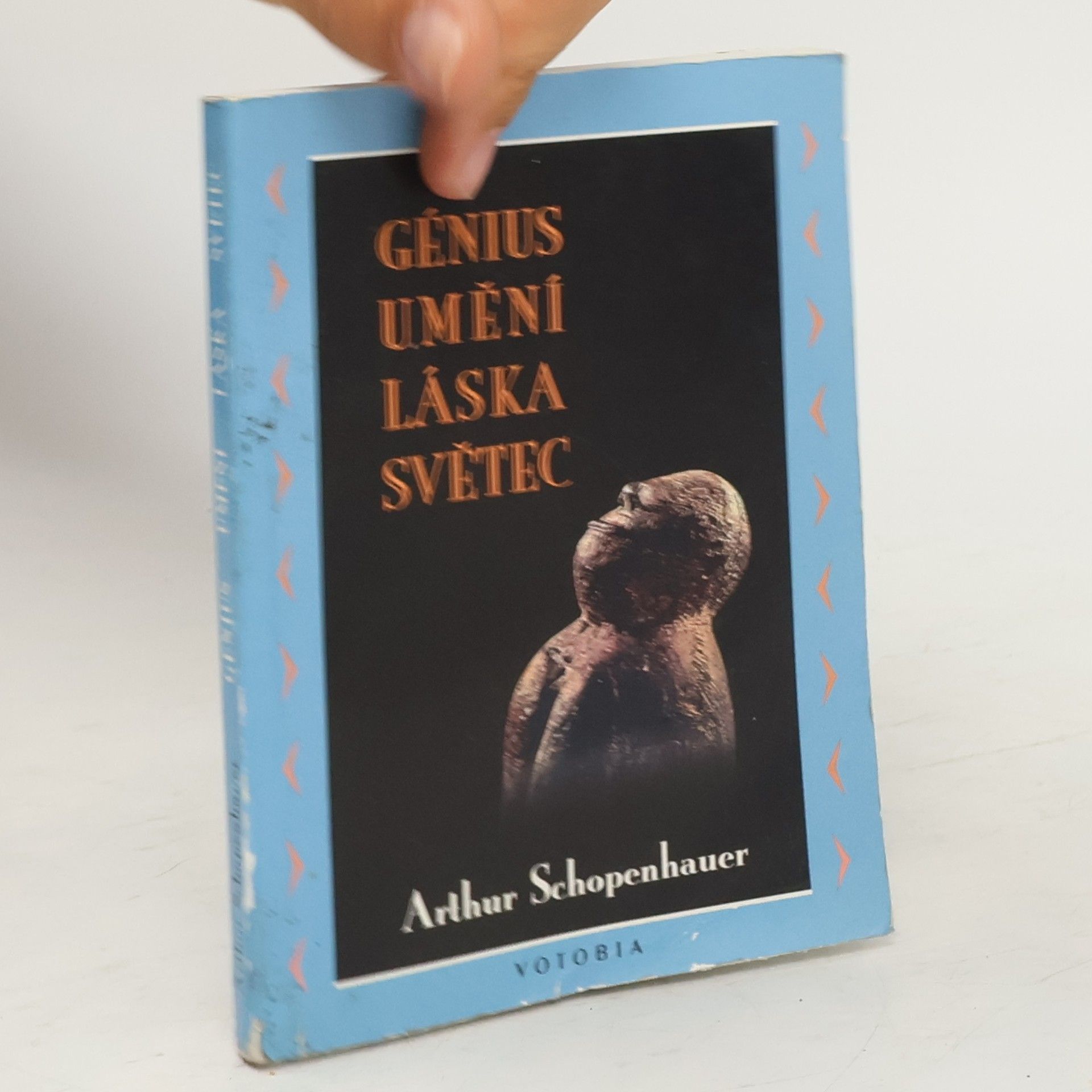 Arthur Schopenhauer Génius, umění, láska, světec