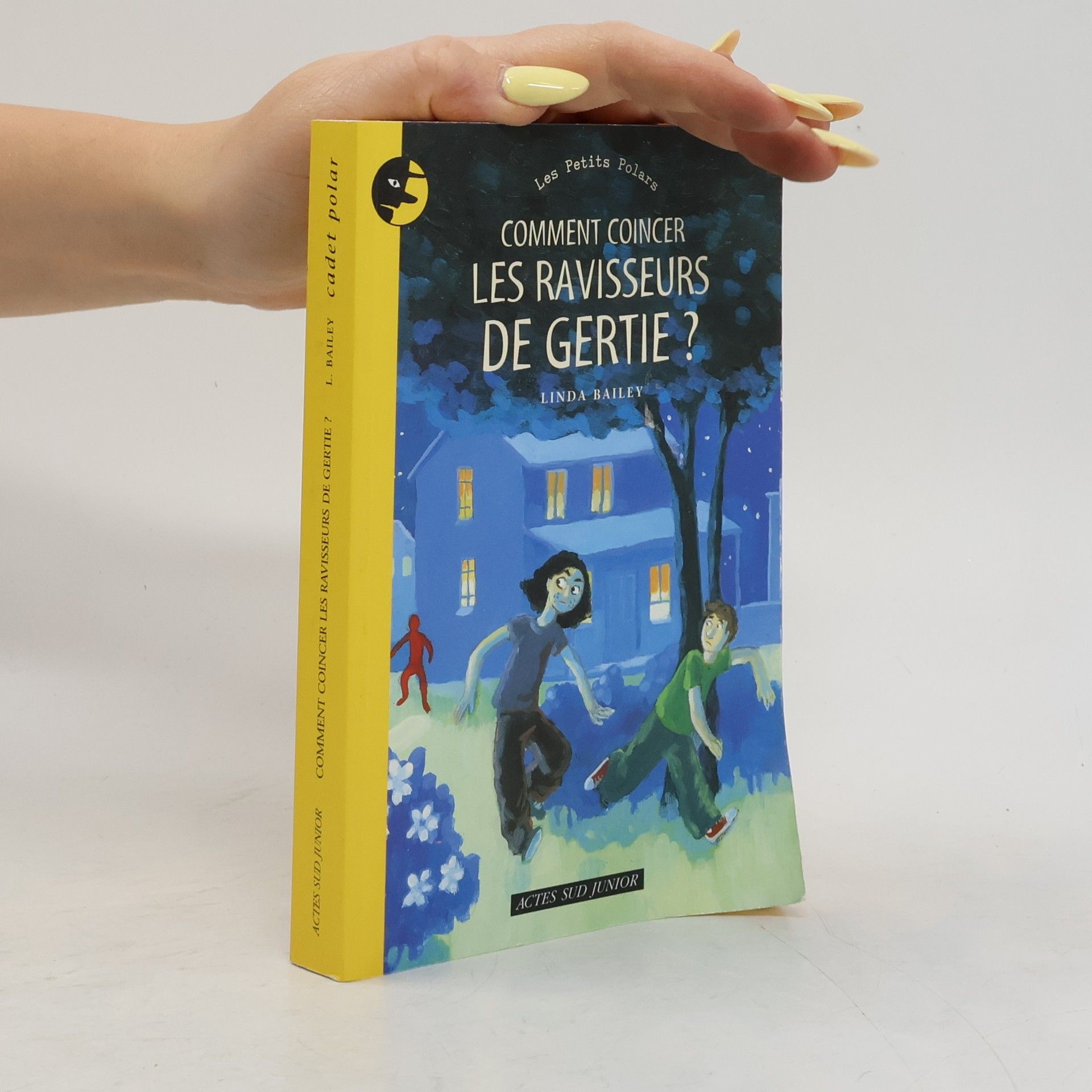 Linda Bailey Comment coincer les ravisseurs de Gertie?