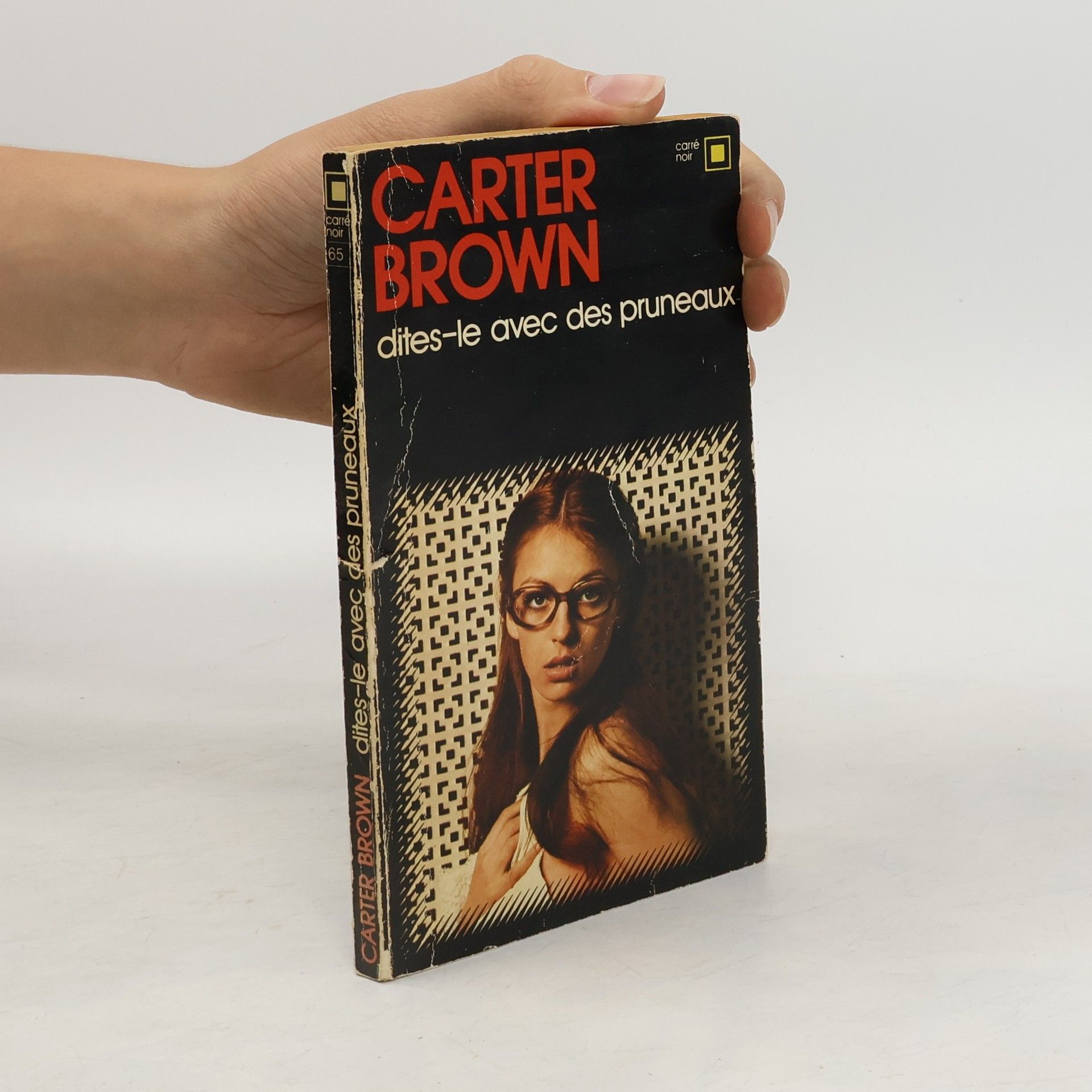 Carter Brown Dites-le avec des pruneaux