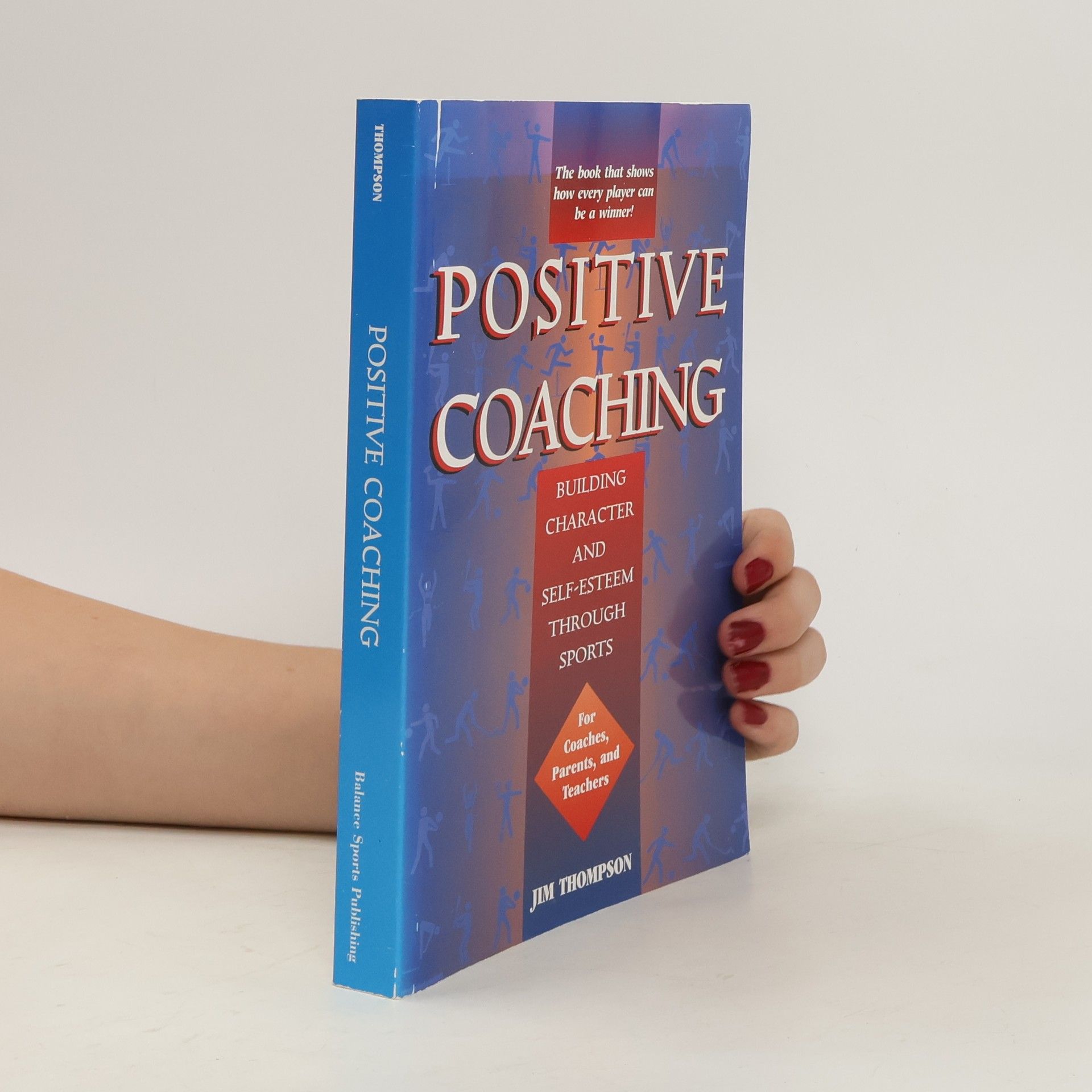 Jim Thompson Positive Coaching