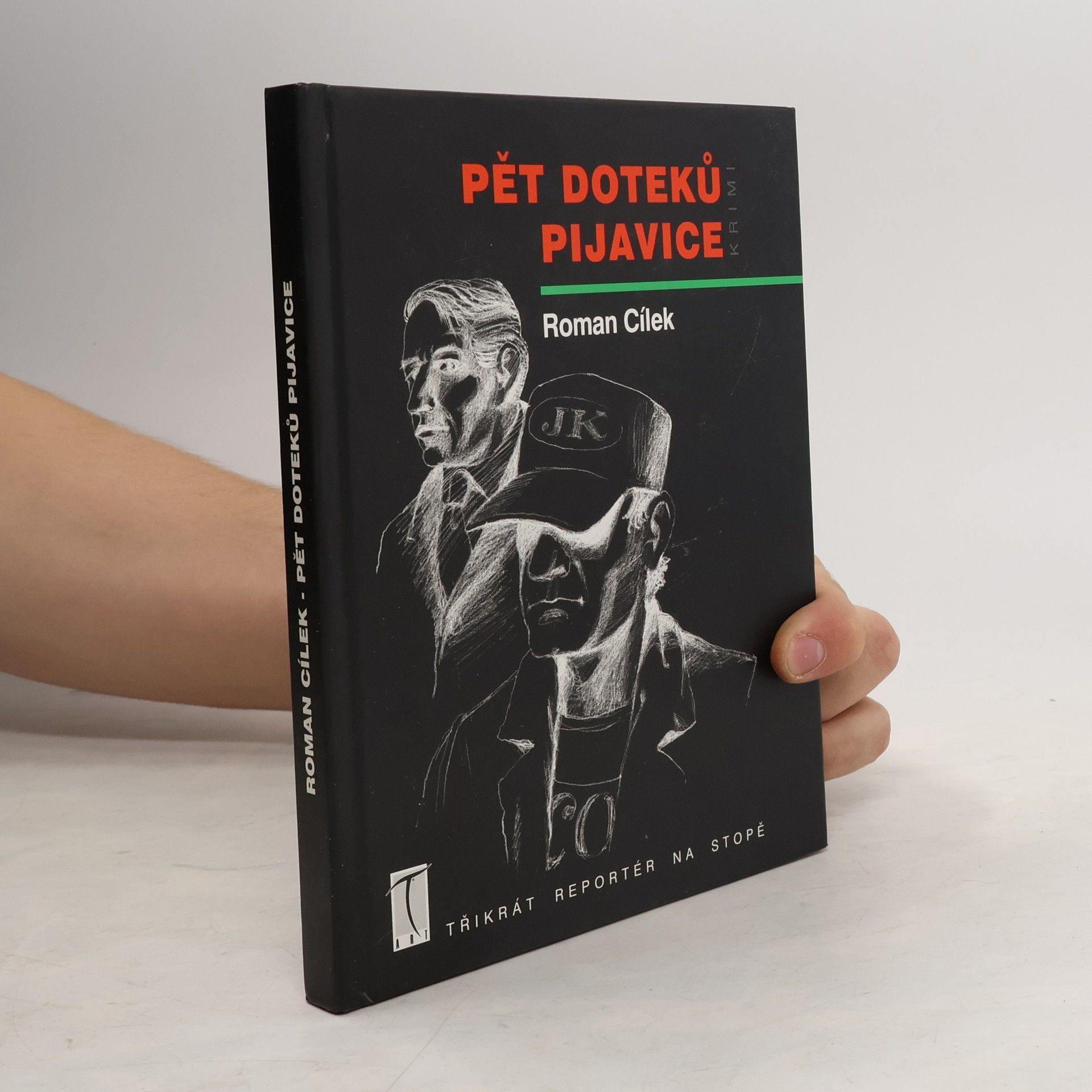 Roman Cílek Pět doteků pijavice : krimi