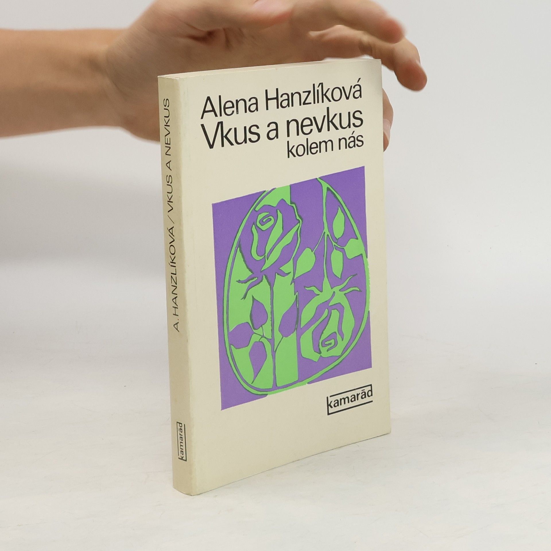 Alena Hanzlíková Vkus a nevkus kolem nás
