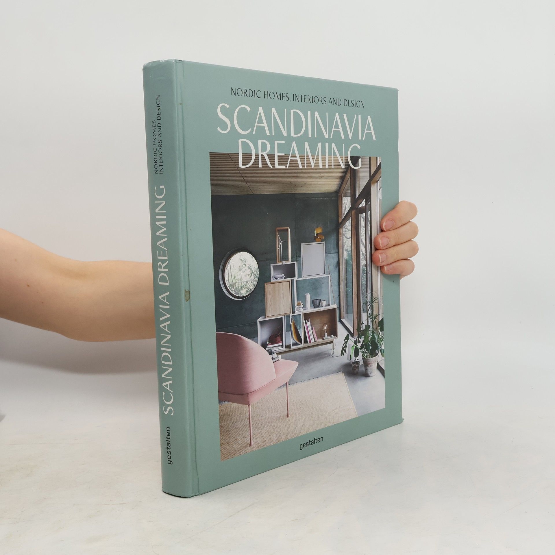 Sven Ehmann Scandinavia dreaming : Nordic homes, interiors and design