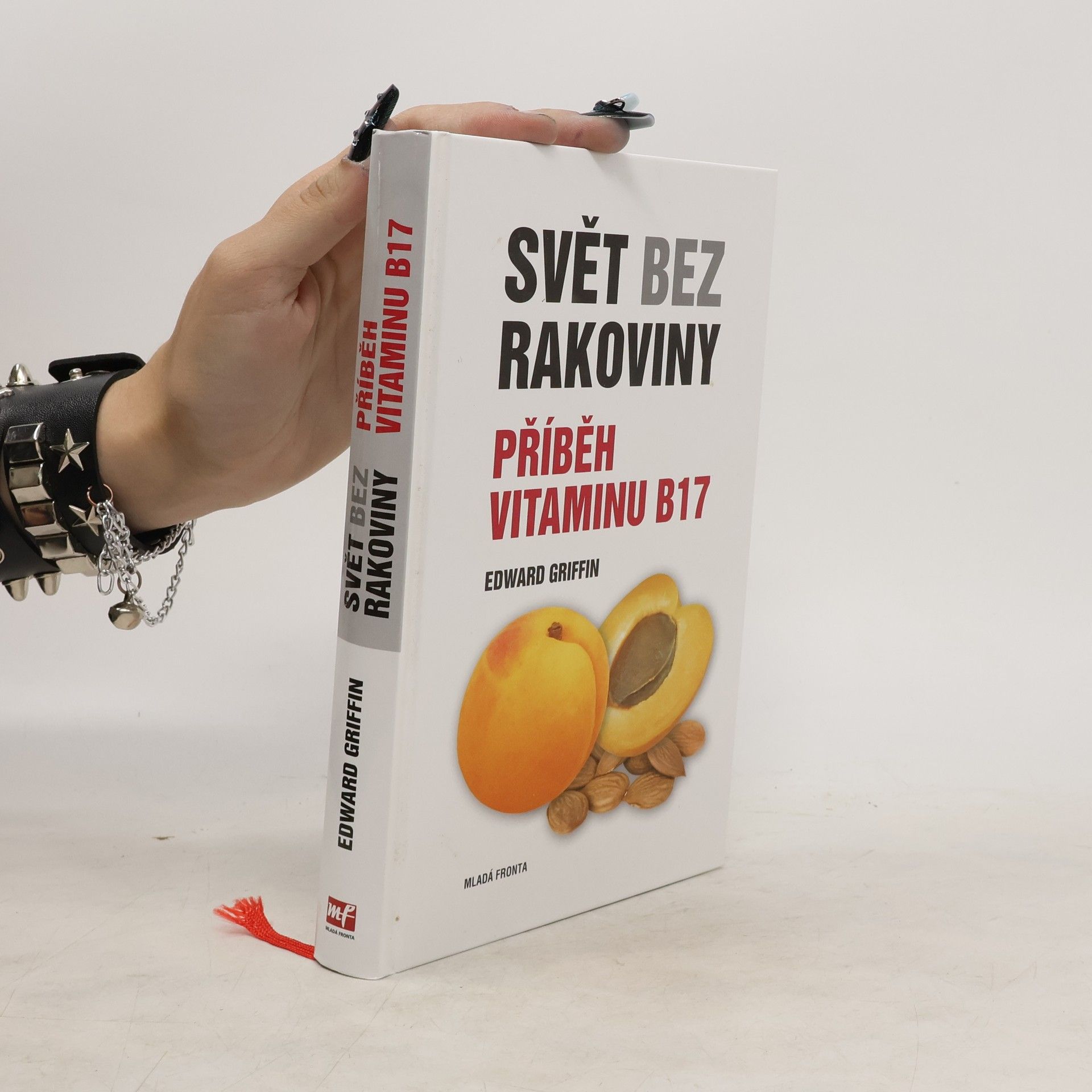 G. Edward Griffin Svět bez rakoviny. Příběh vitaminu B17