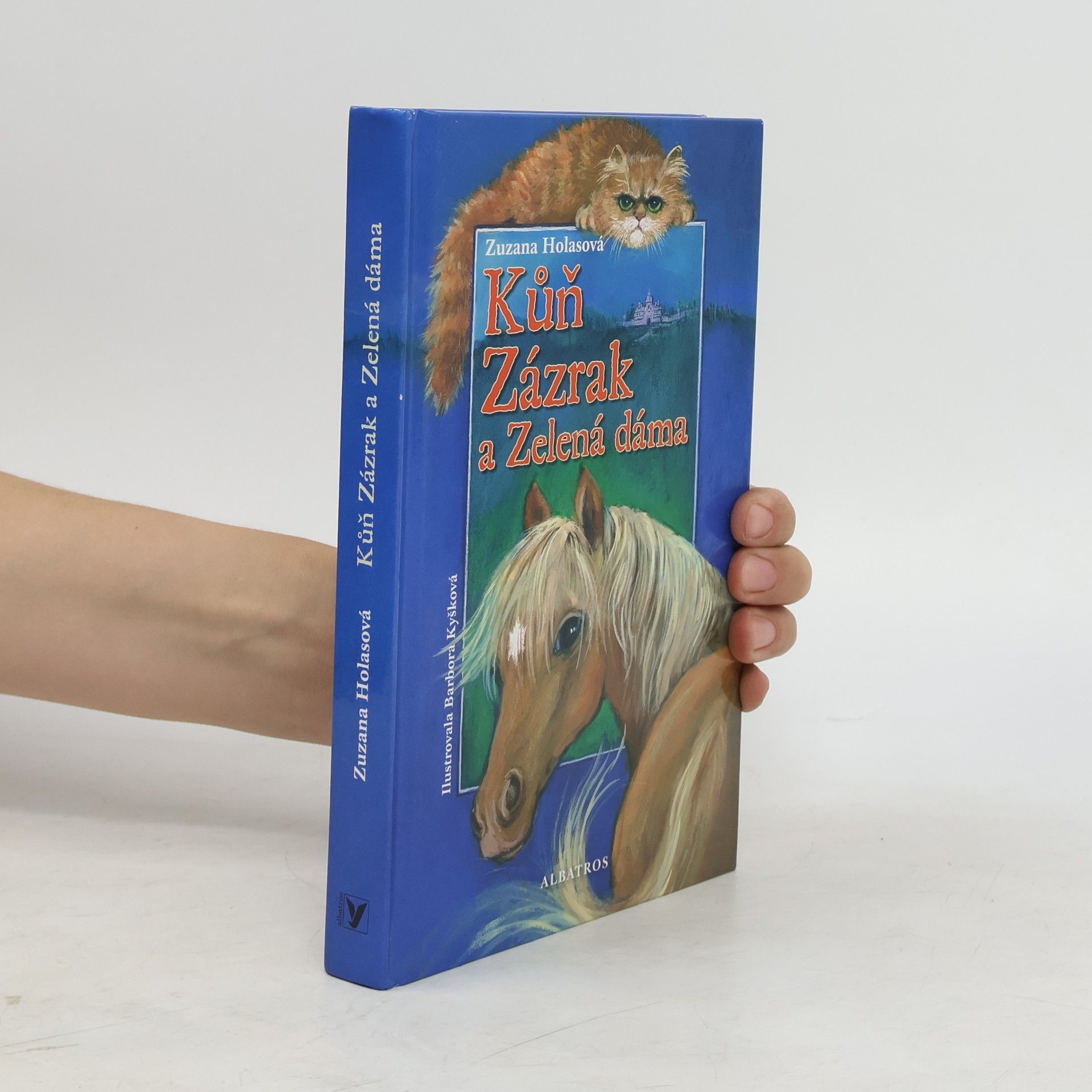 Zuzana Holasova Kůň Zázrak a Zelená dáma