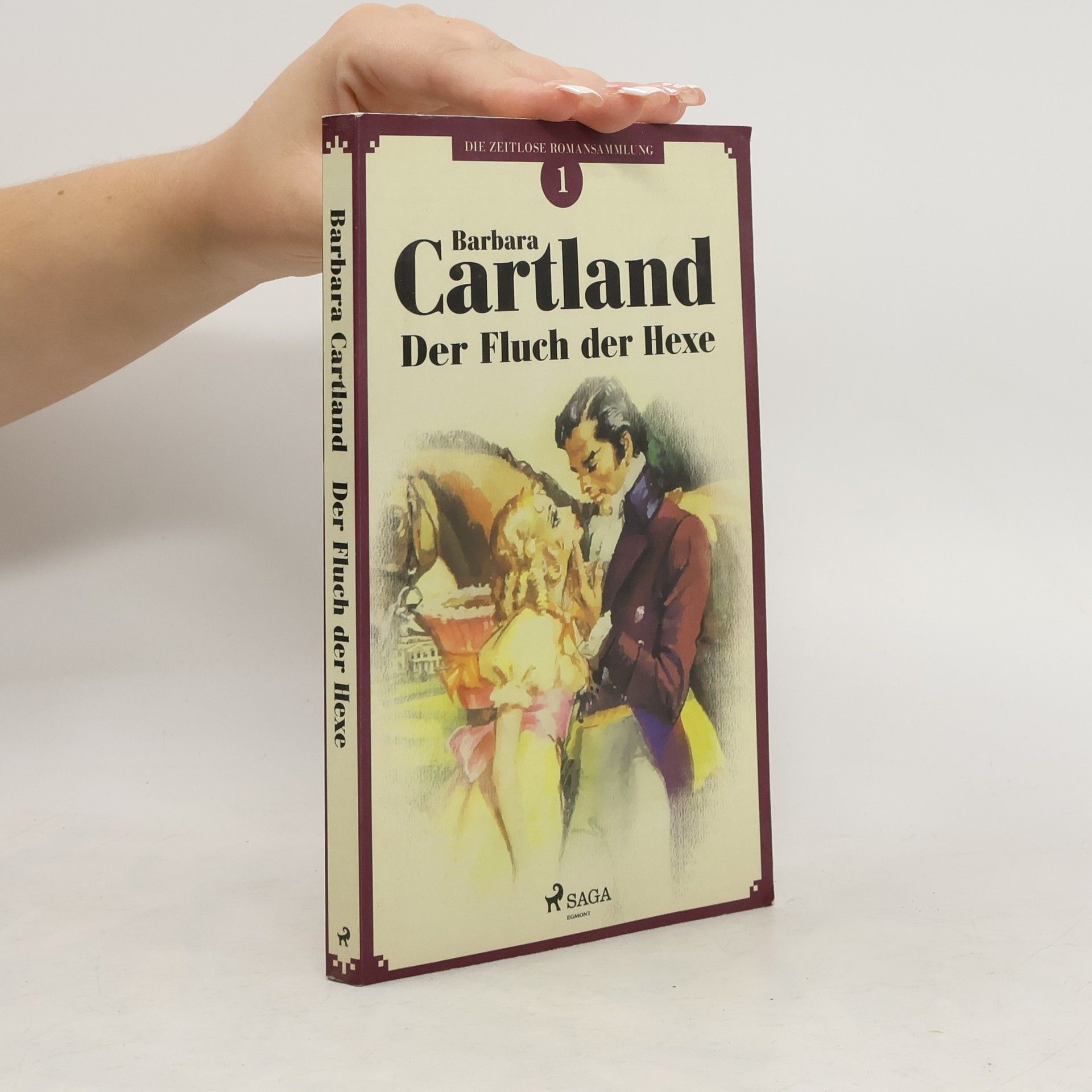 Barbara Cartland Der Fluch der Hexe (Die zeitlose Romansammlung von Barbara Cartland 1)