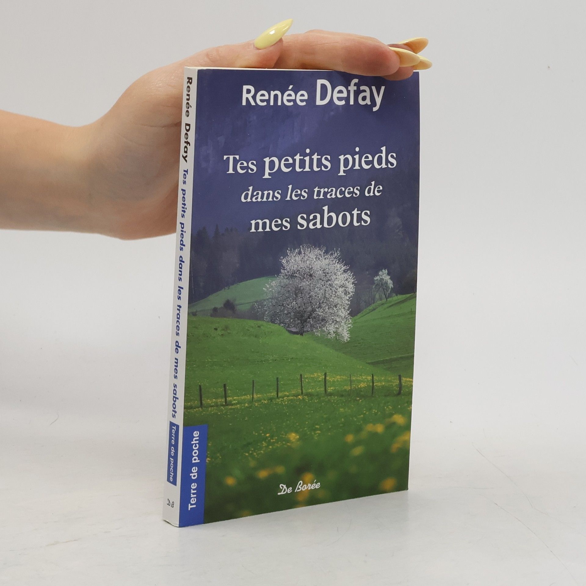 Renée Defay Tes petits pieds dans les traces de mes sabots
