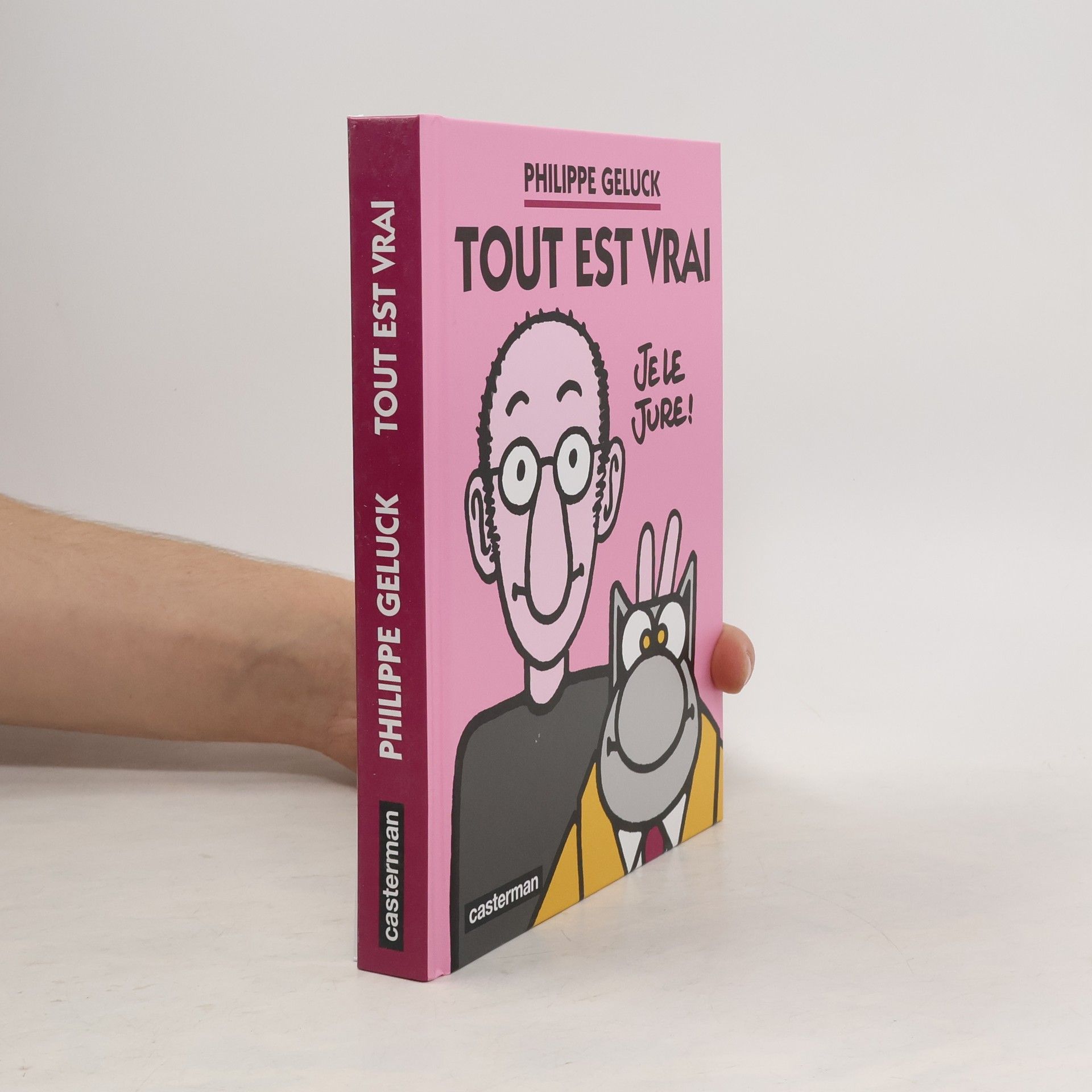 Philippe Geluck Tout est vrai
