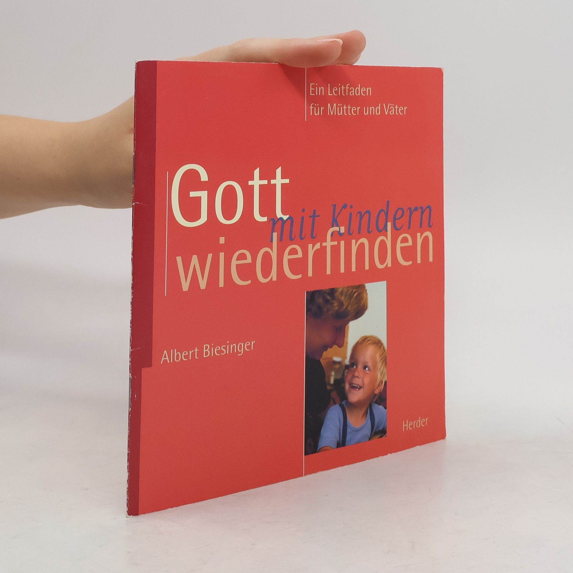 Albert Biesinger Gott mit Kindern wiederfinden