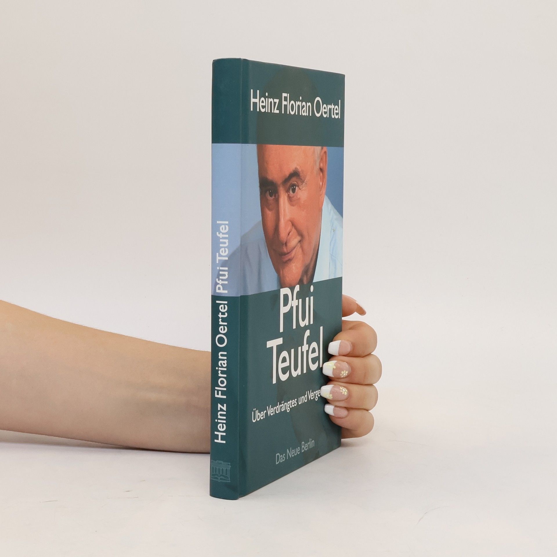 Heinz Florian Oertel Pfui Teufel
