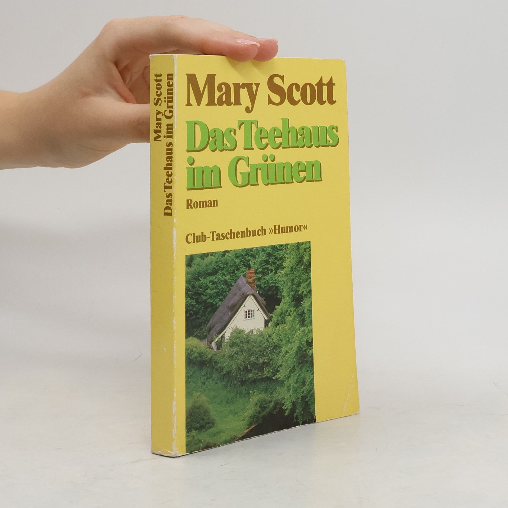 Mary Scott Das Teehaus im Grünen