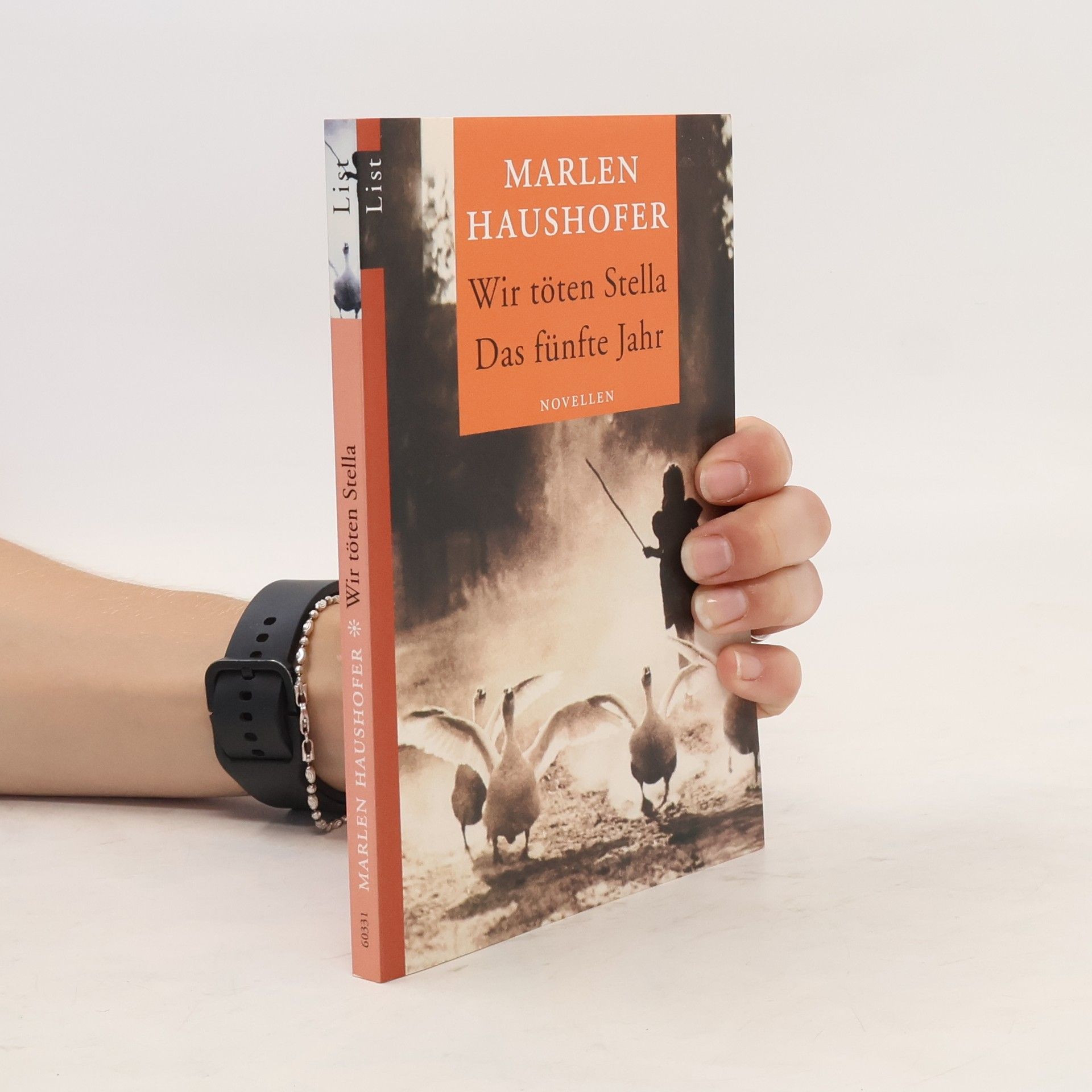 Marlen Haushofer Wir töten Stella ; Das fünfte Jahr : Novellen