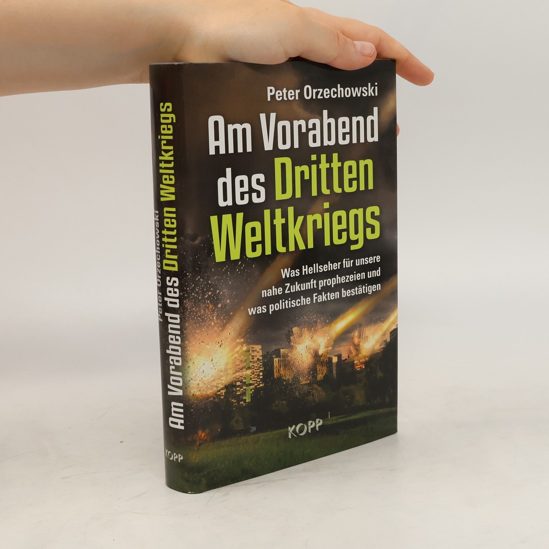 Peter Orzechowski Am Vorabend des Dritten Weltkriegs