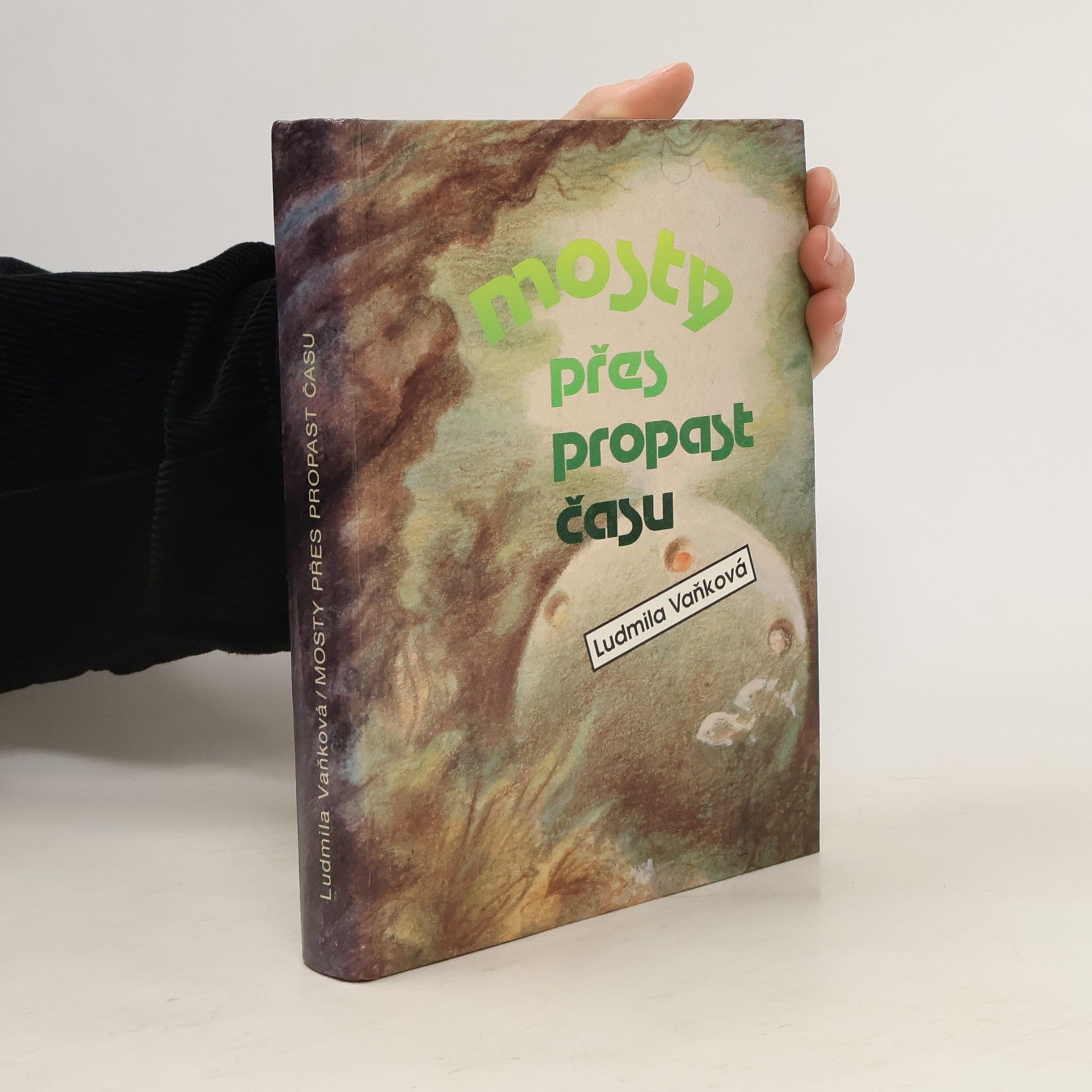 Vaňková Ludmila Mosty přes propast času