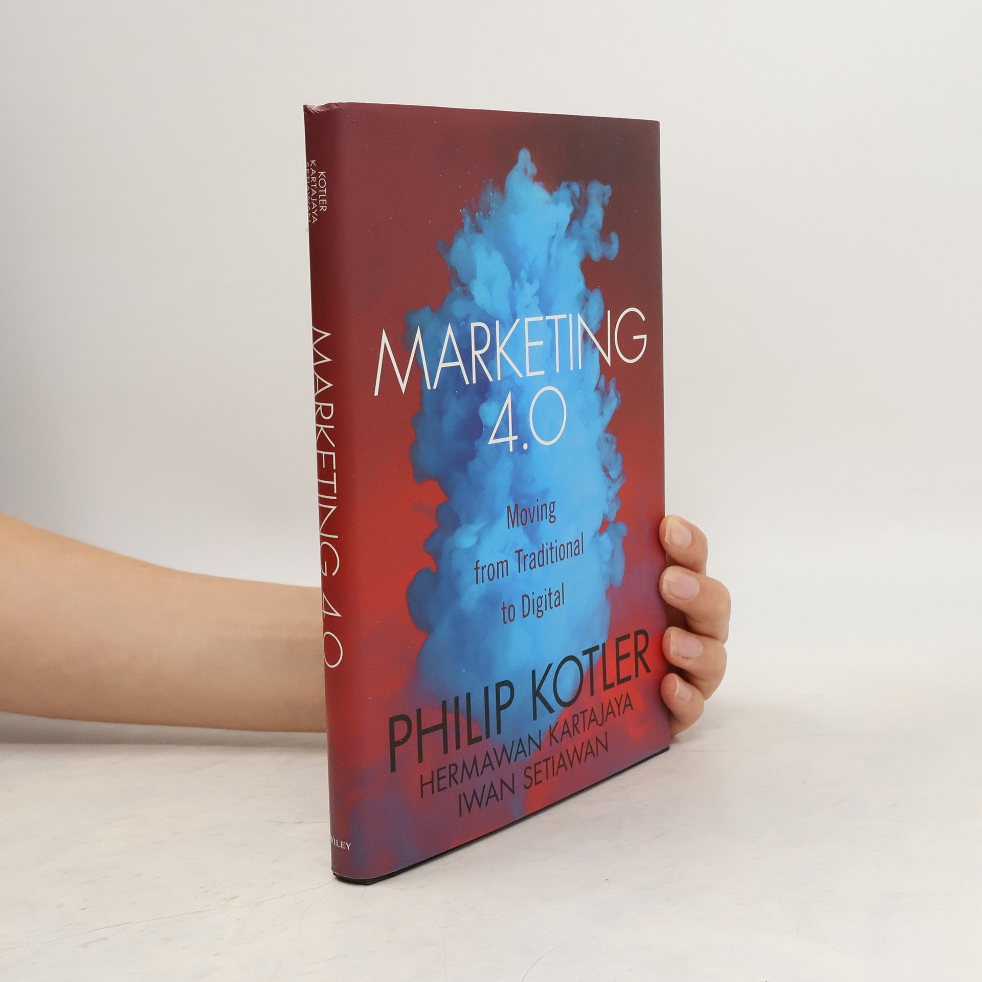 Philip Kotler Marketing 4.0 : moving from traditional to digital