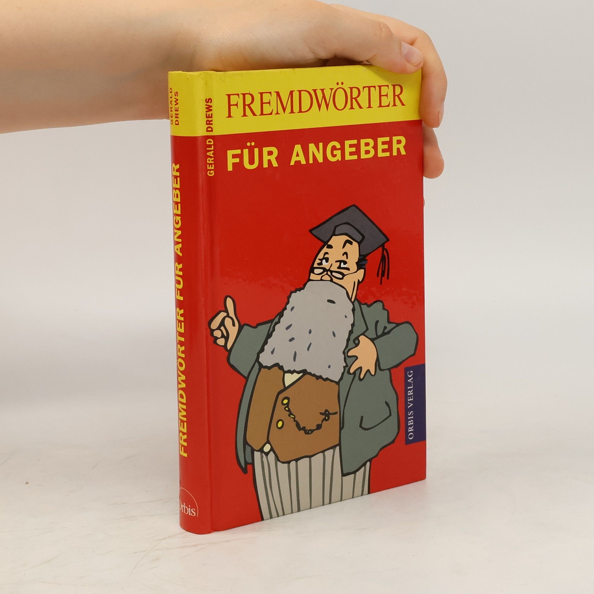 Gerald Drews Fremdwörter für Angeber