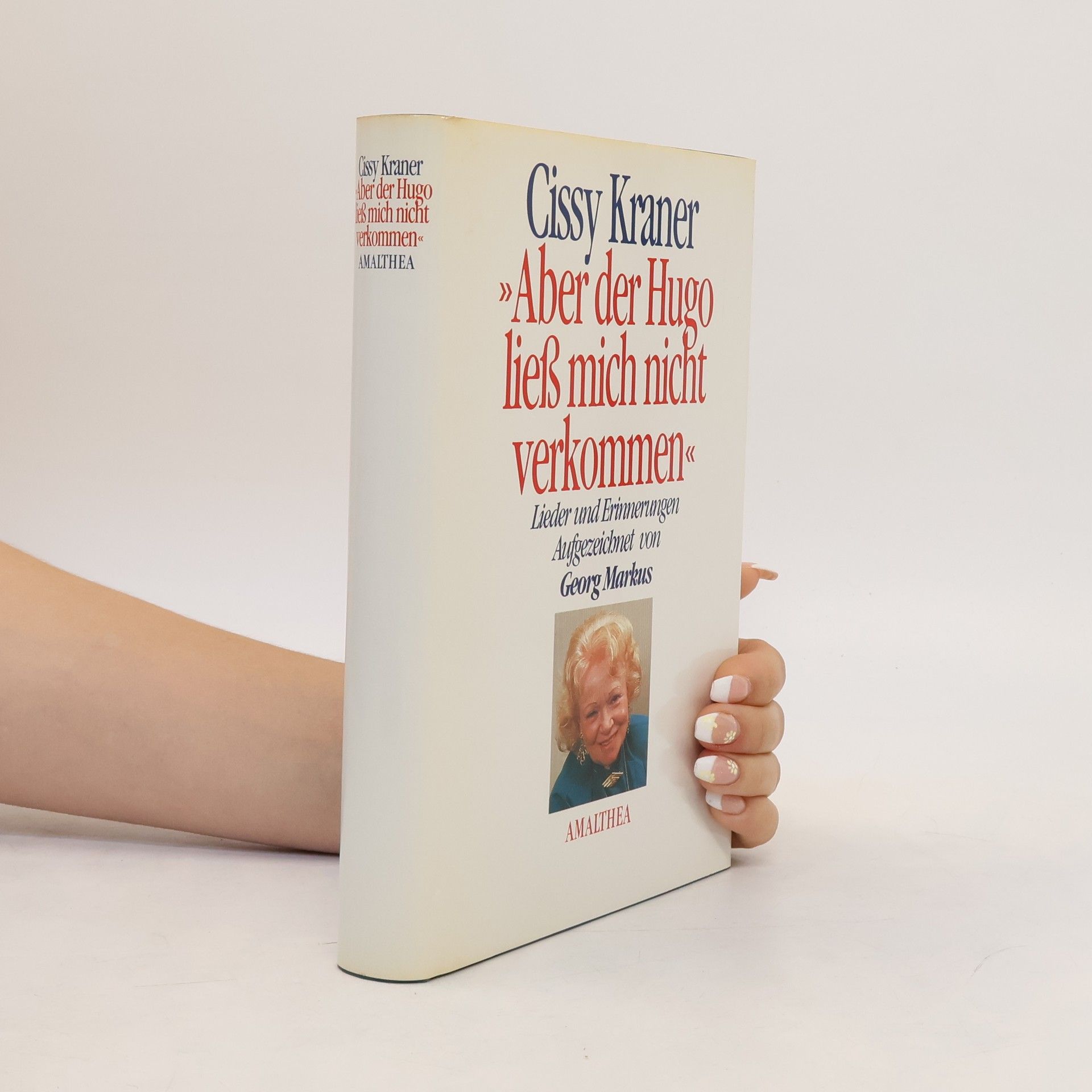 Cissy Kraner "Aber der Hugo liess mich nicht verkommen"