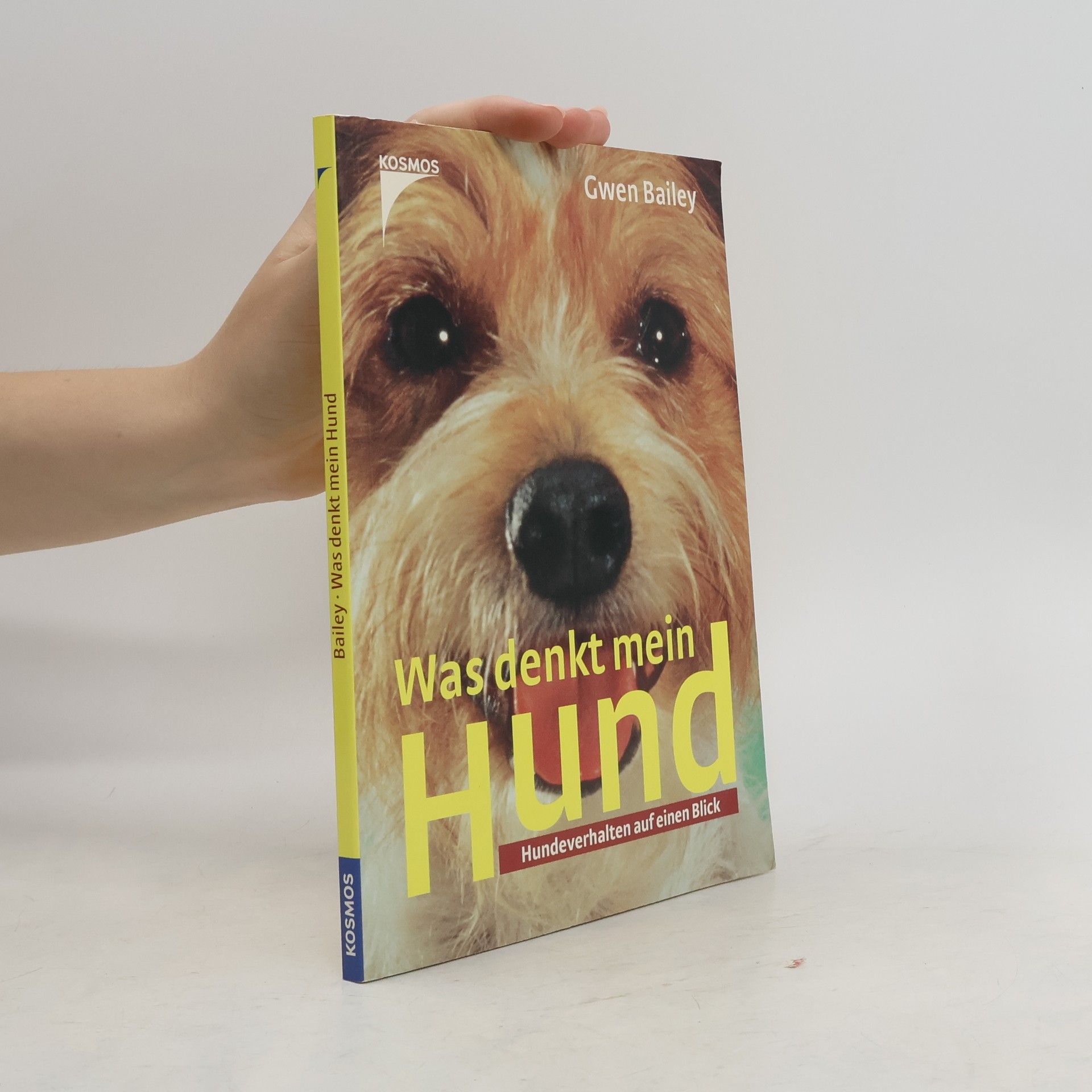 Gwen Bailey Was denkt mein Hund?