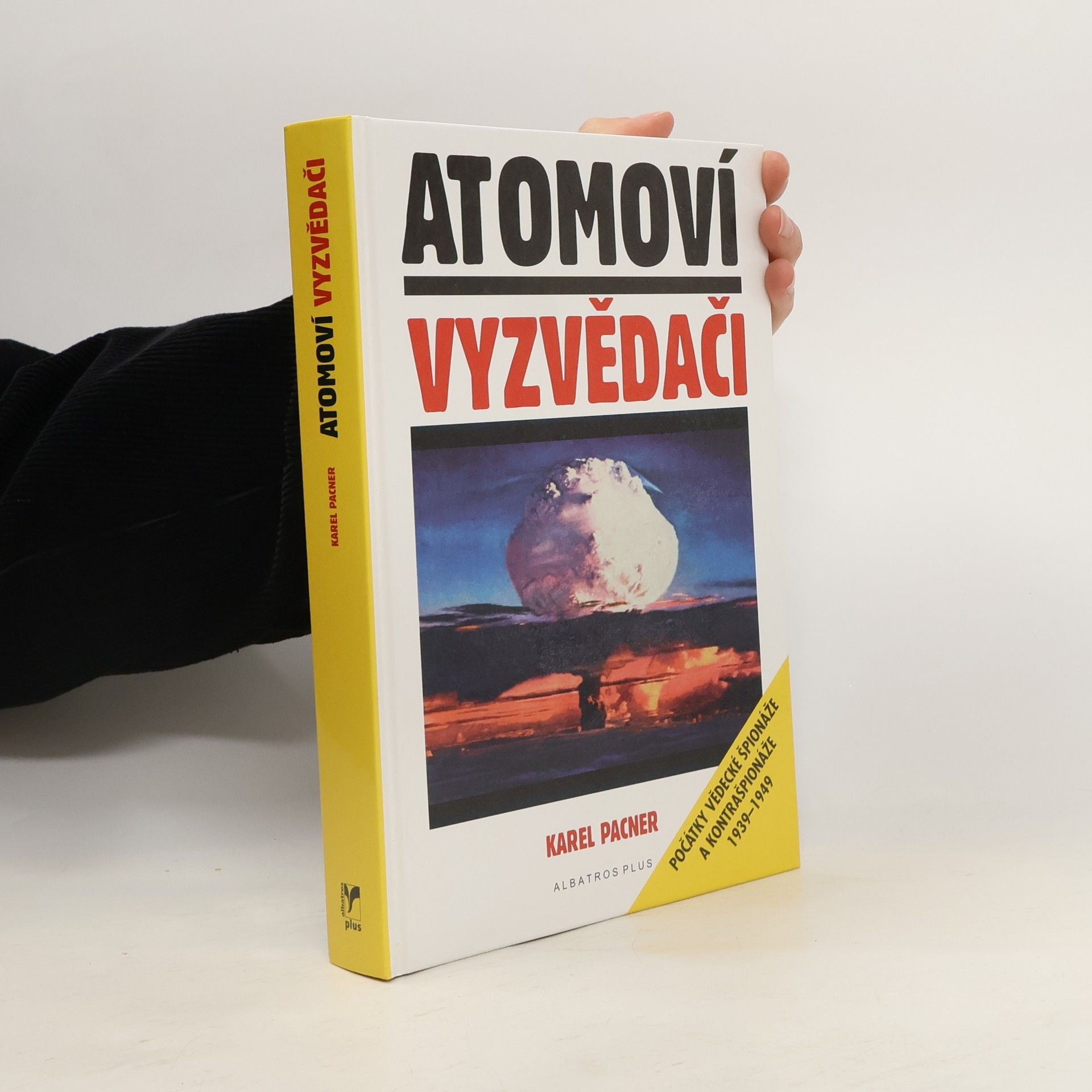 Karel Pacner Atomoví vyzvědači