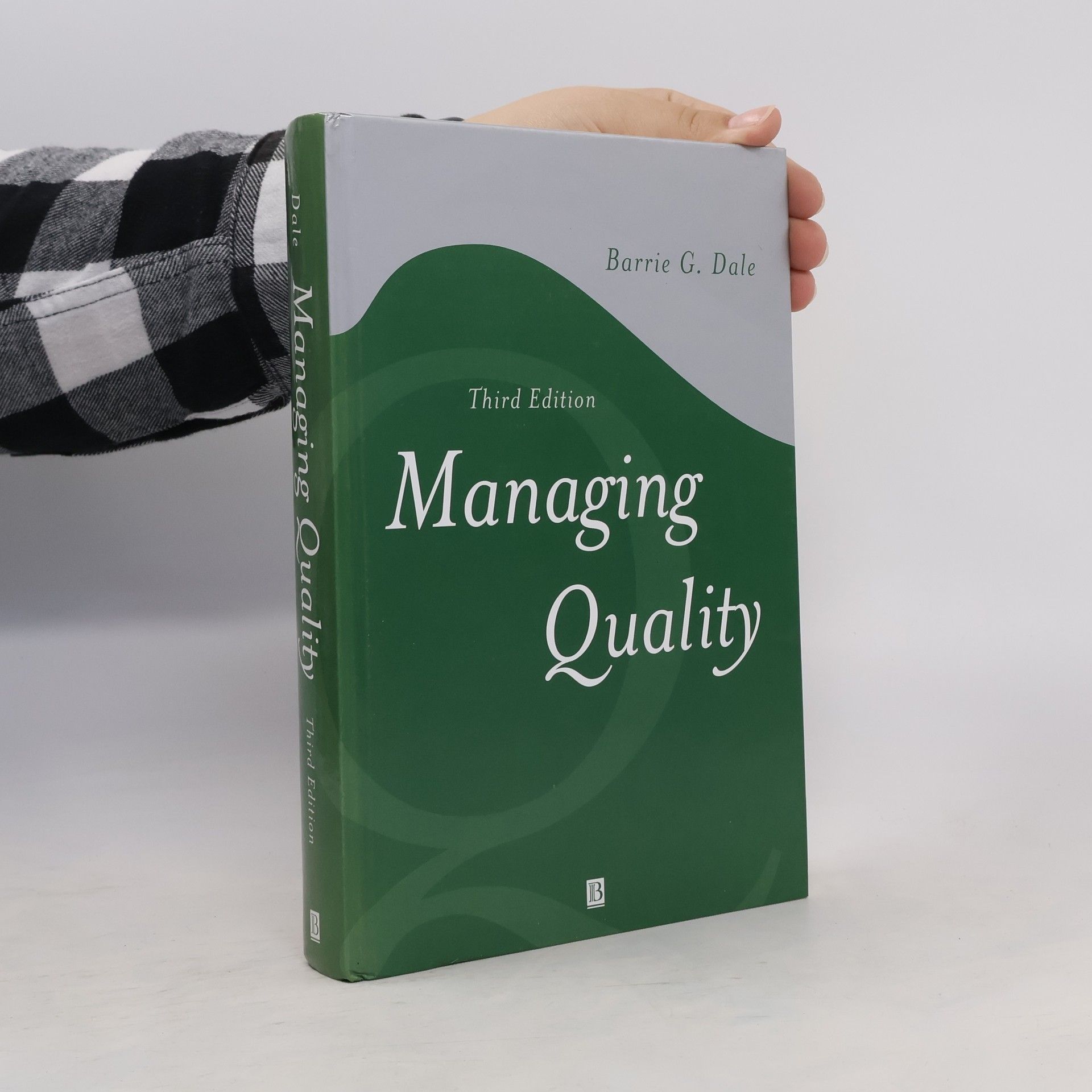 B. G. Dale Managing Quality