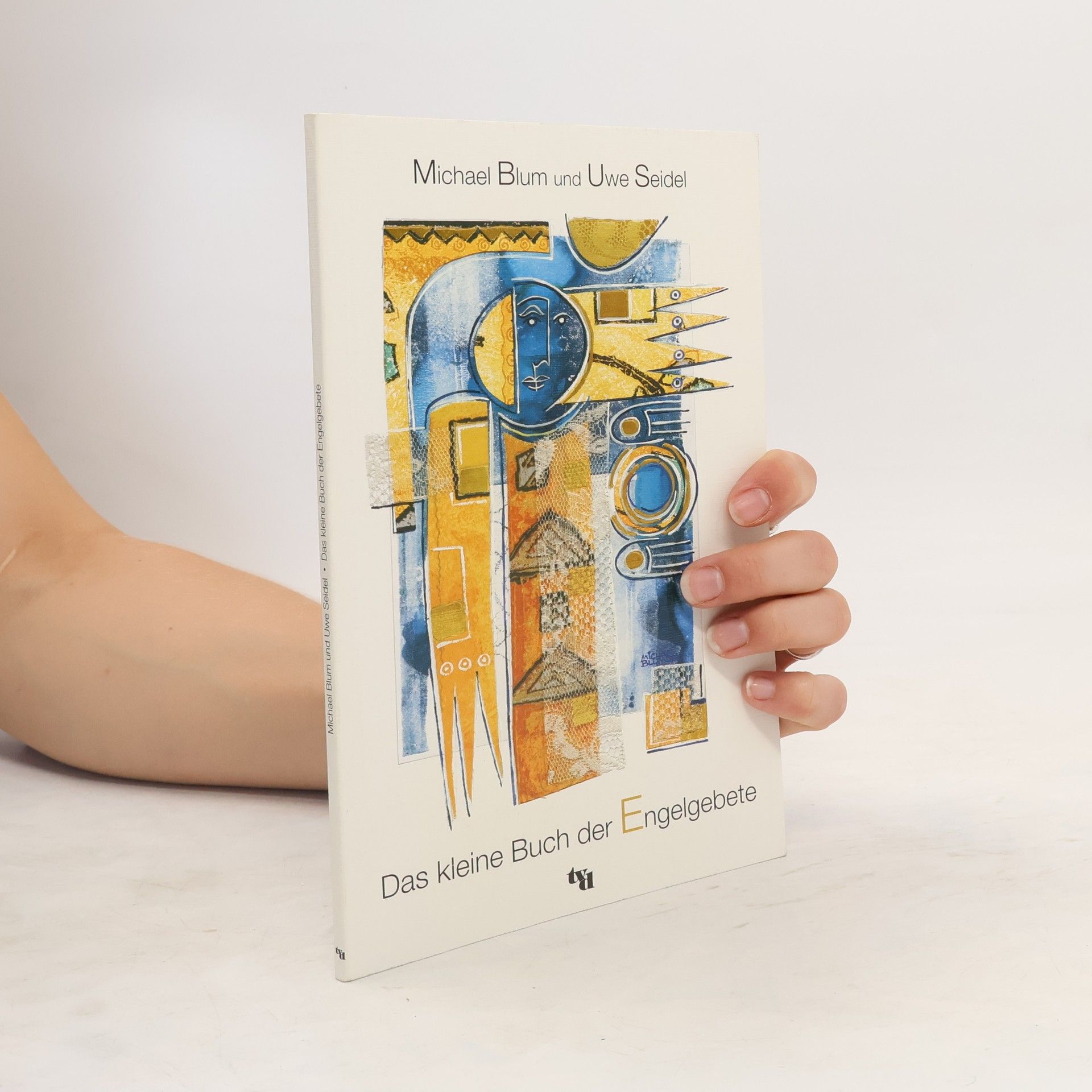 Michael Blum Das kleine Buch der Engelgebete