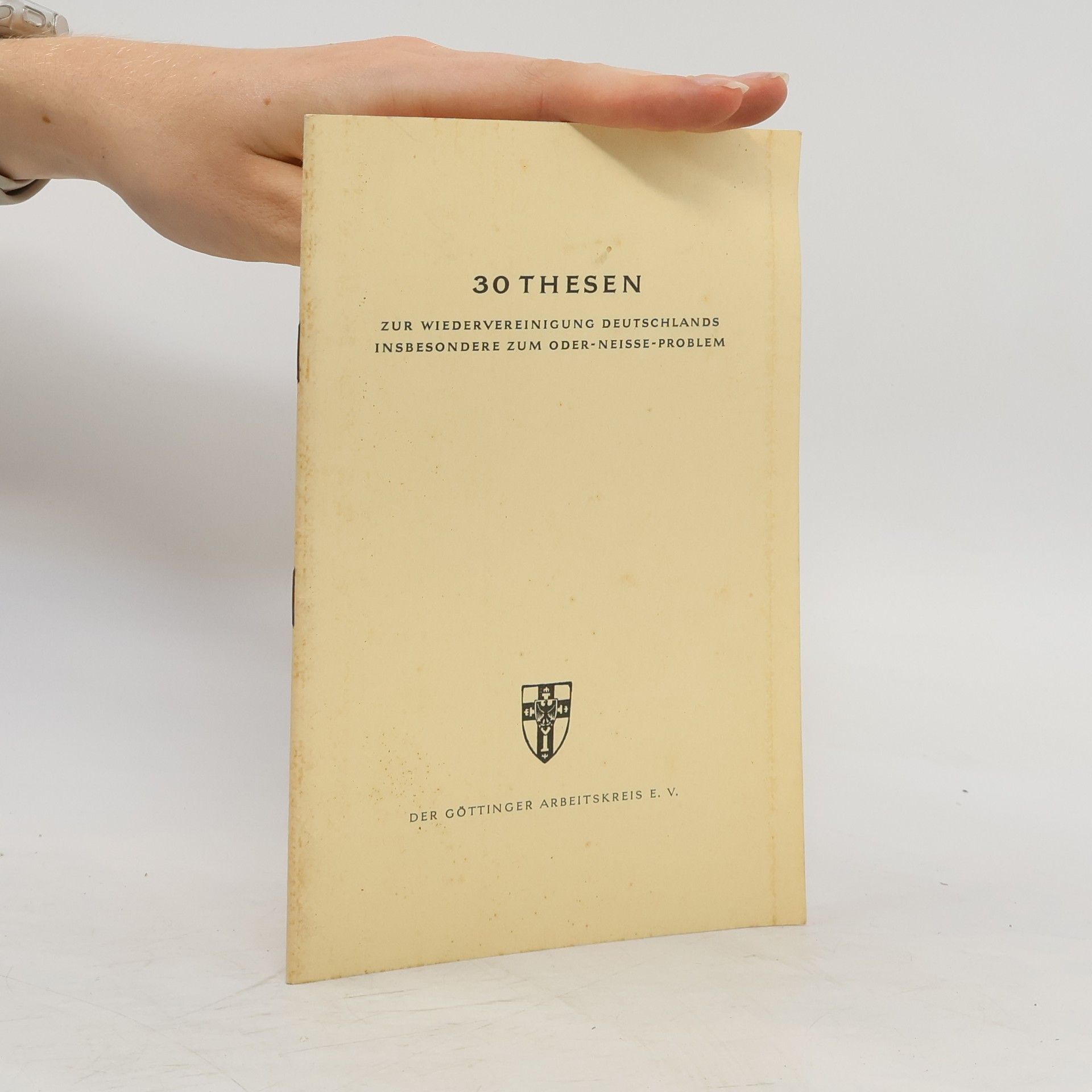 Collectif d'auteurs 30 Thesen zur Wiedervereinigung Deutschlands, insbesondere zum Oder-Neisse-Problem