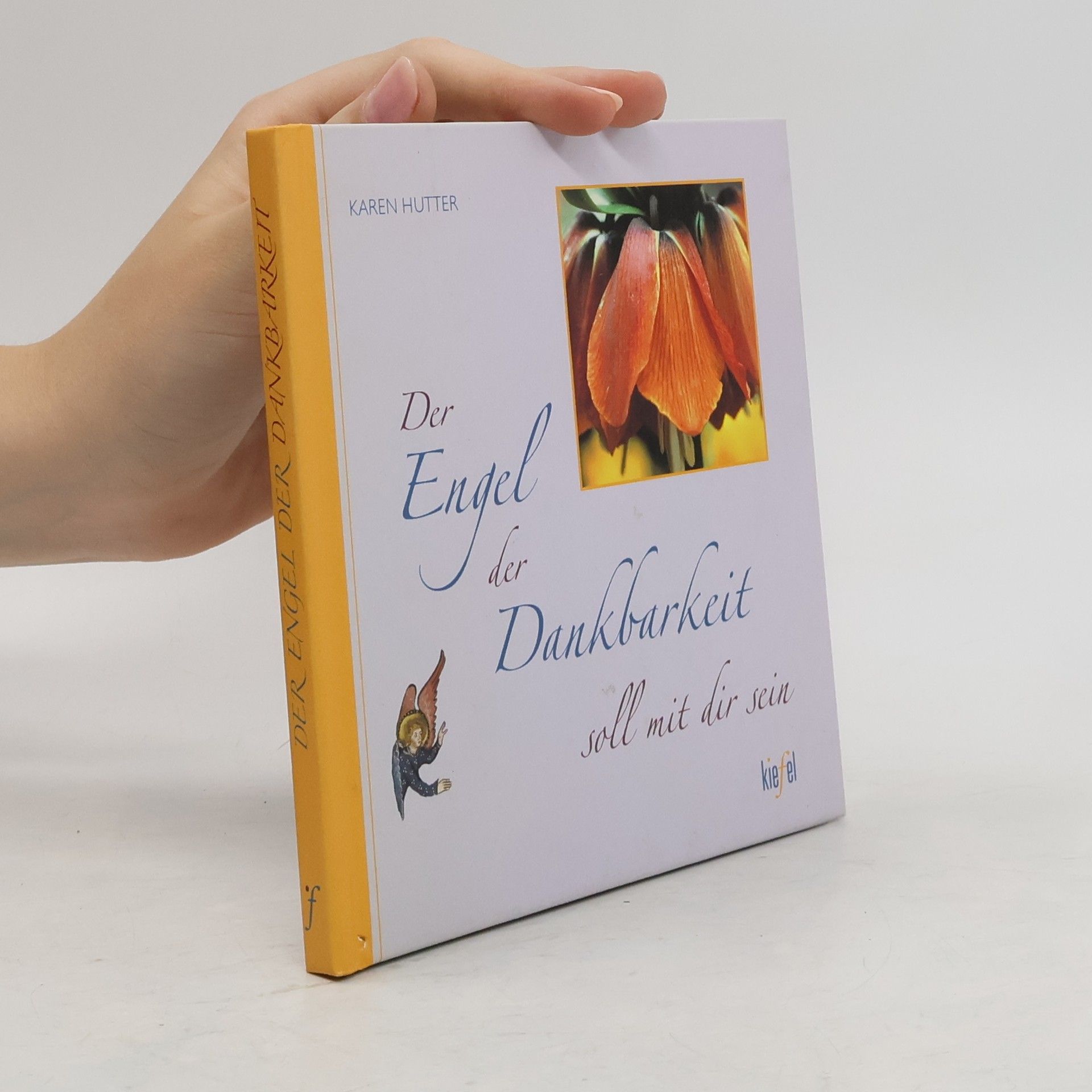 Karen Hutter Der Engel der Dankbarkeit soll mit dir sein