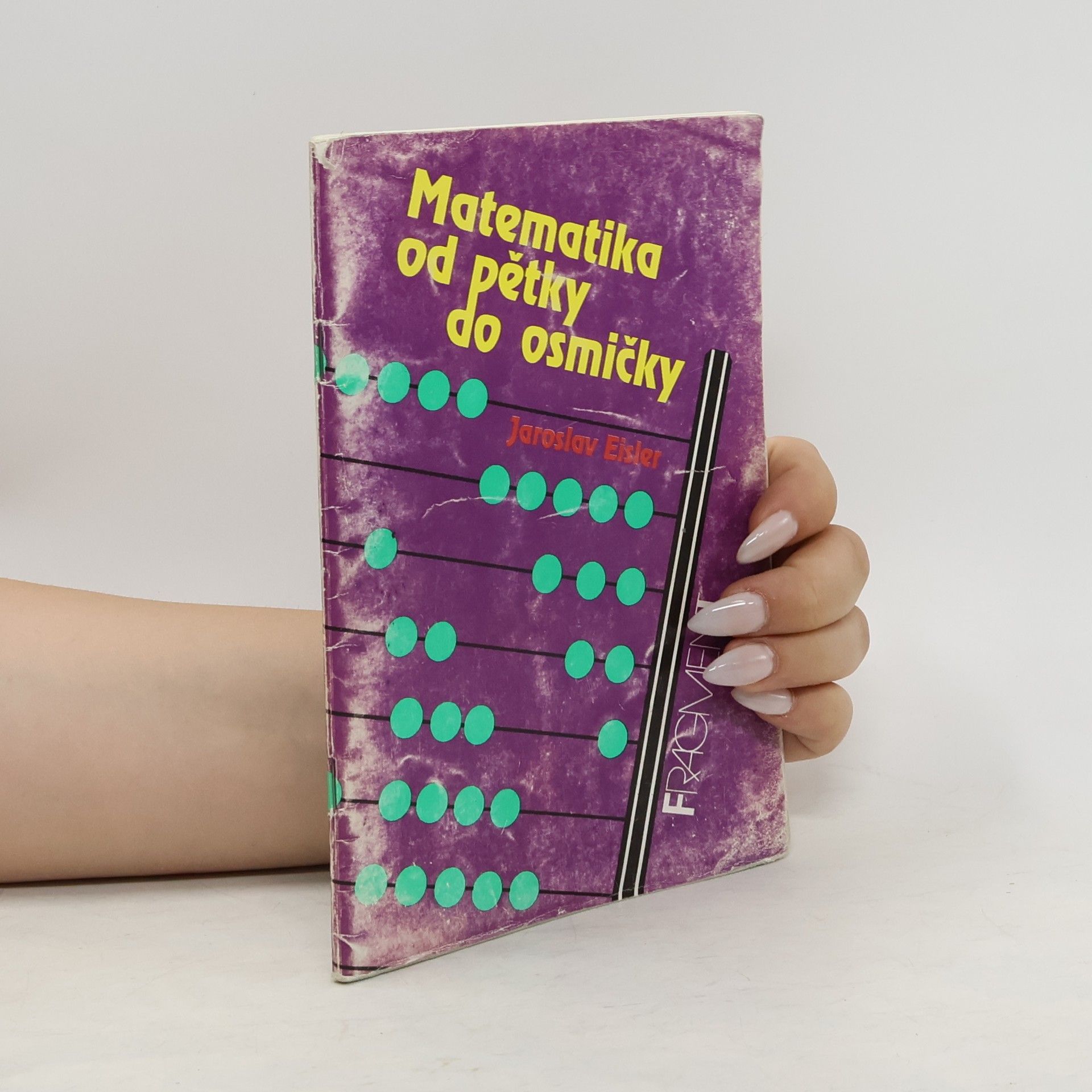 Jaroslav Eisler Matematika od pětky do osmičky