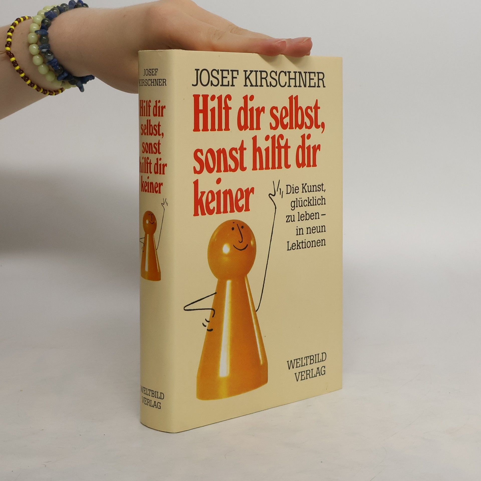 Josef Kirschner Hilf dir selbst, sonst hilft dir keiner