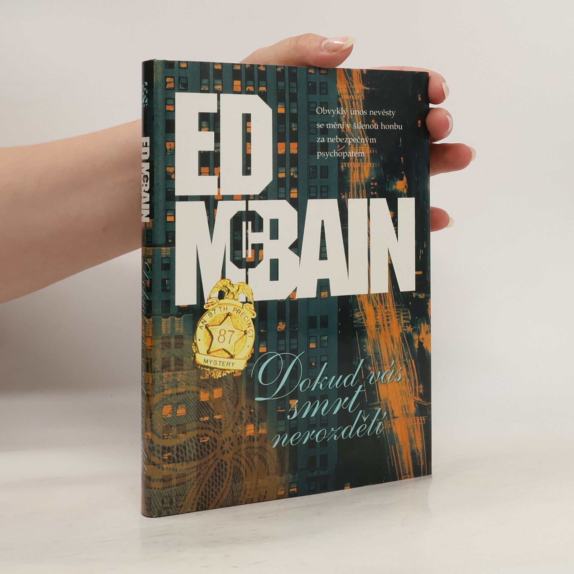 Ed McBain Dokud vás smrt nerozdělí : příběh z 87. revíru