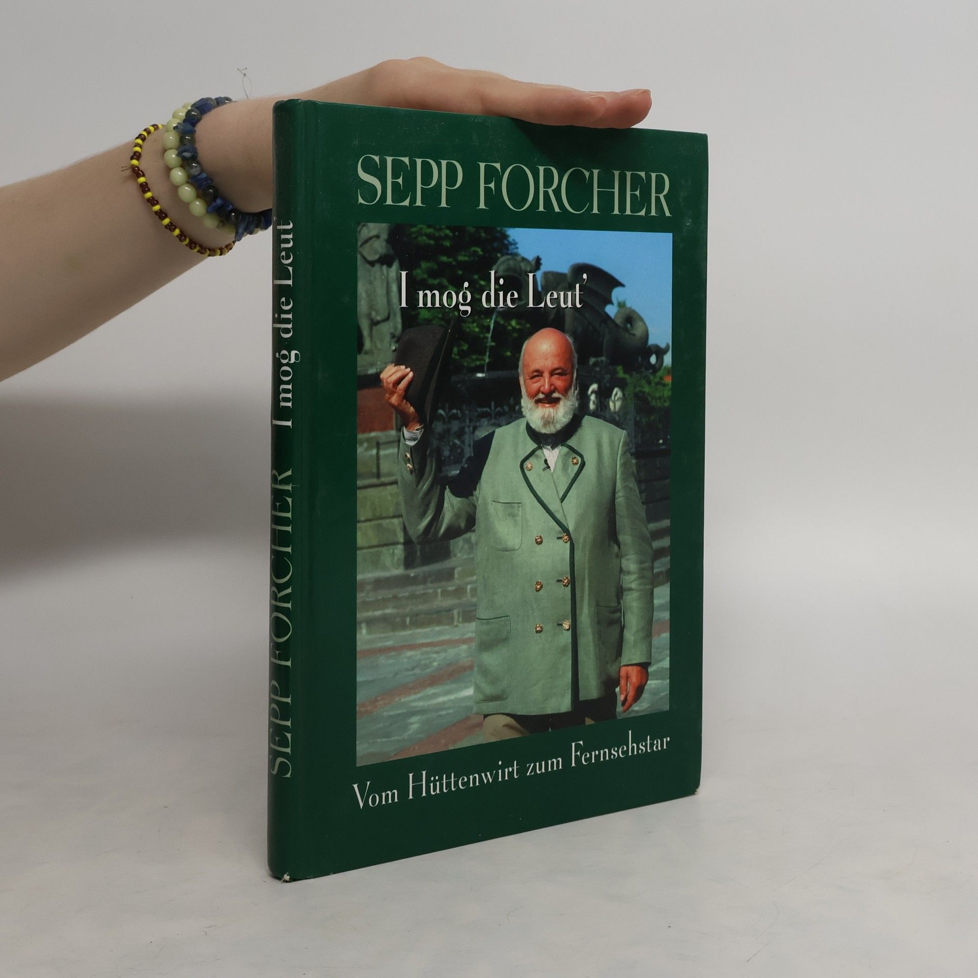Sepp Forcher I mog die Leut´