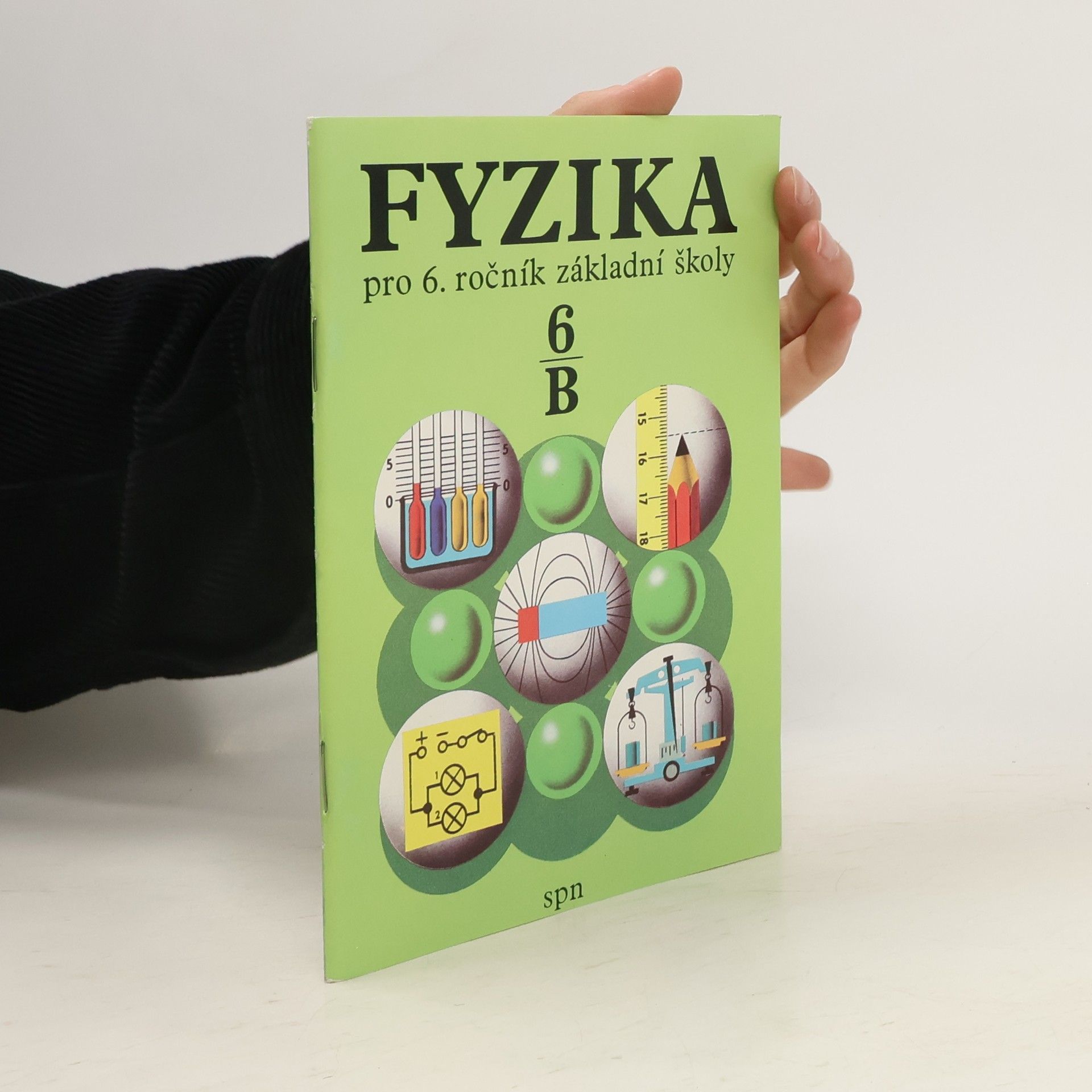 Autorenkollektiv Fyzika pro 6. ročník základní školy