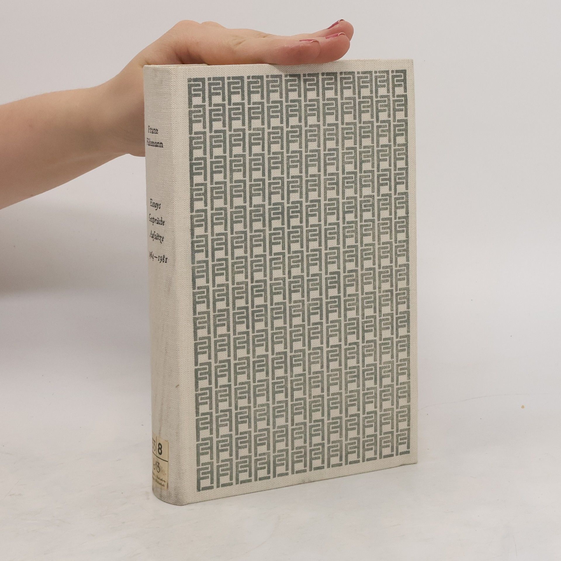 Franz Fühmann Essays, Gespräche, Aufsätze 1964-1981
