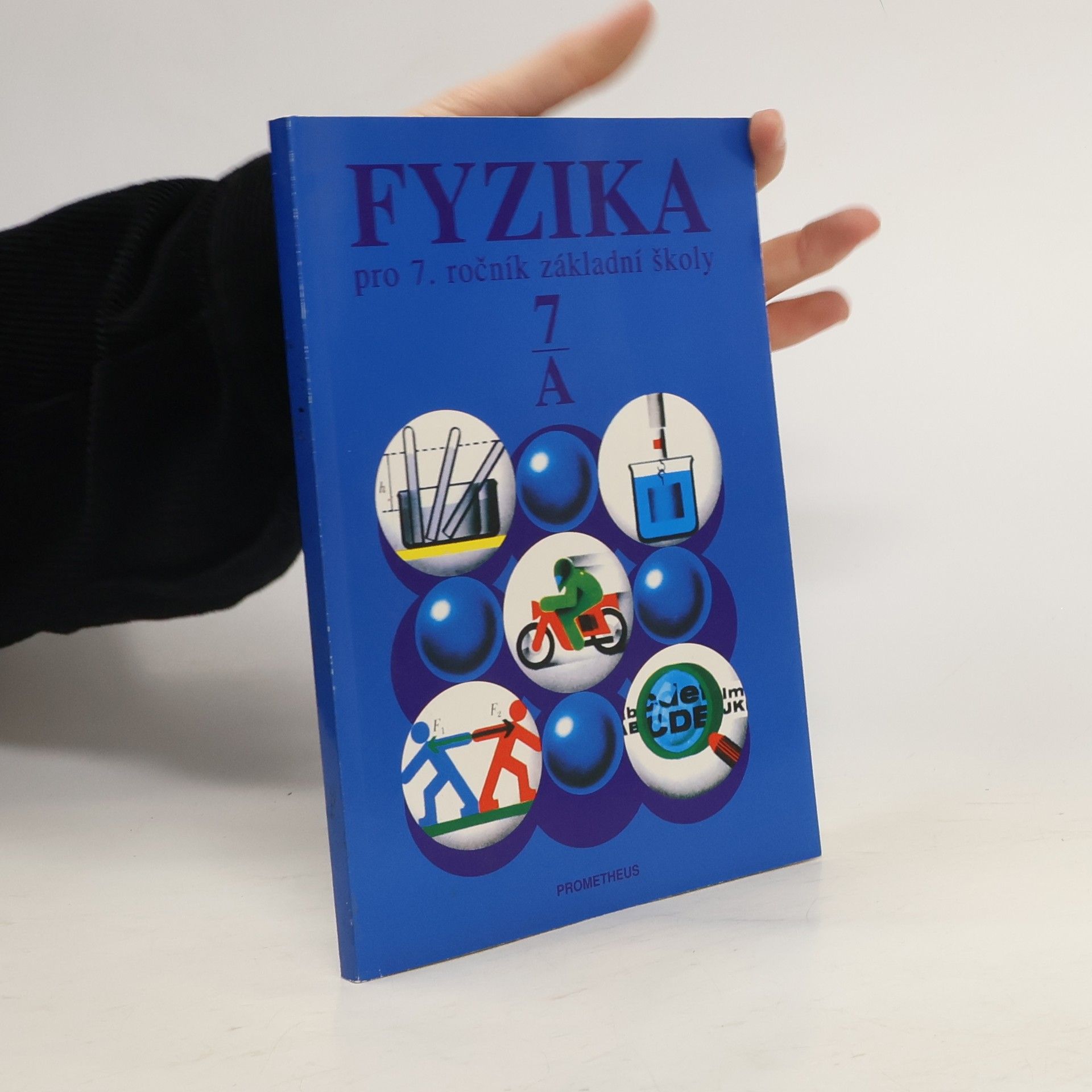 Eva Procházková Fyzika pro 7. ročník základní školy, studijní část A