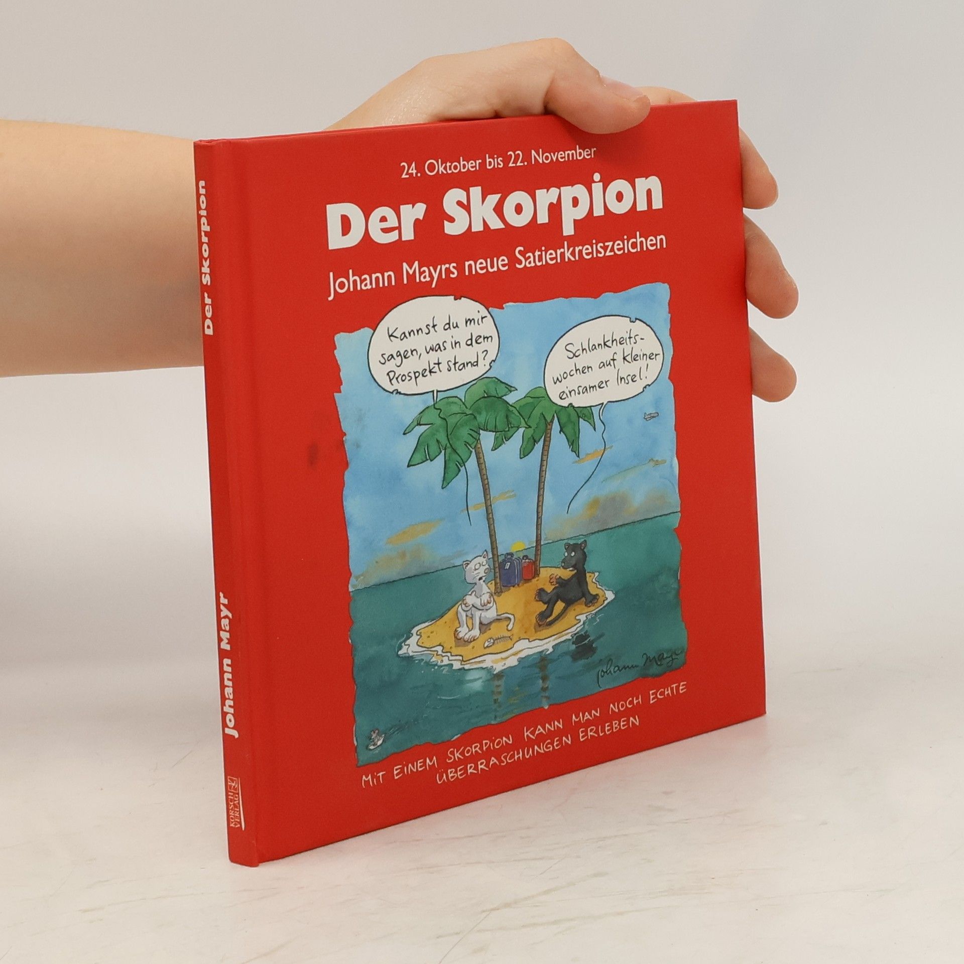 Mayr Johann Der Skorpion. 24. Oktober bis 22. November