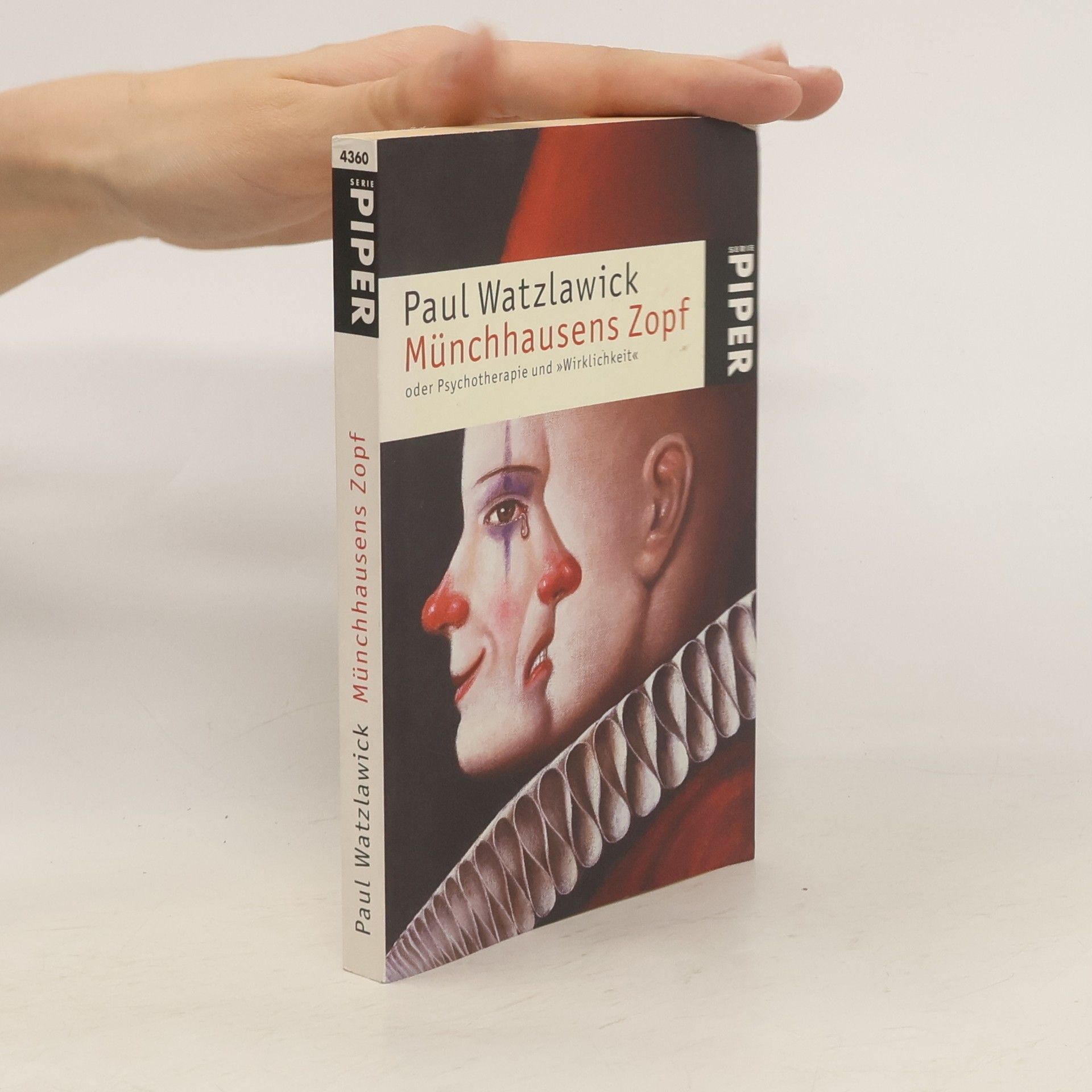Paul Watzlawick Münchhausens Zopf oder Psychotherapie und "Wirklichkeit"