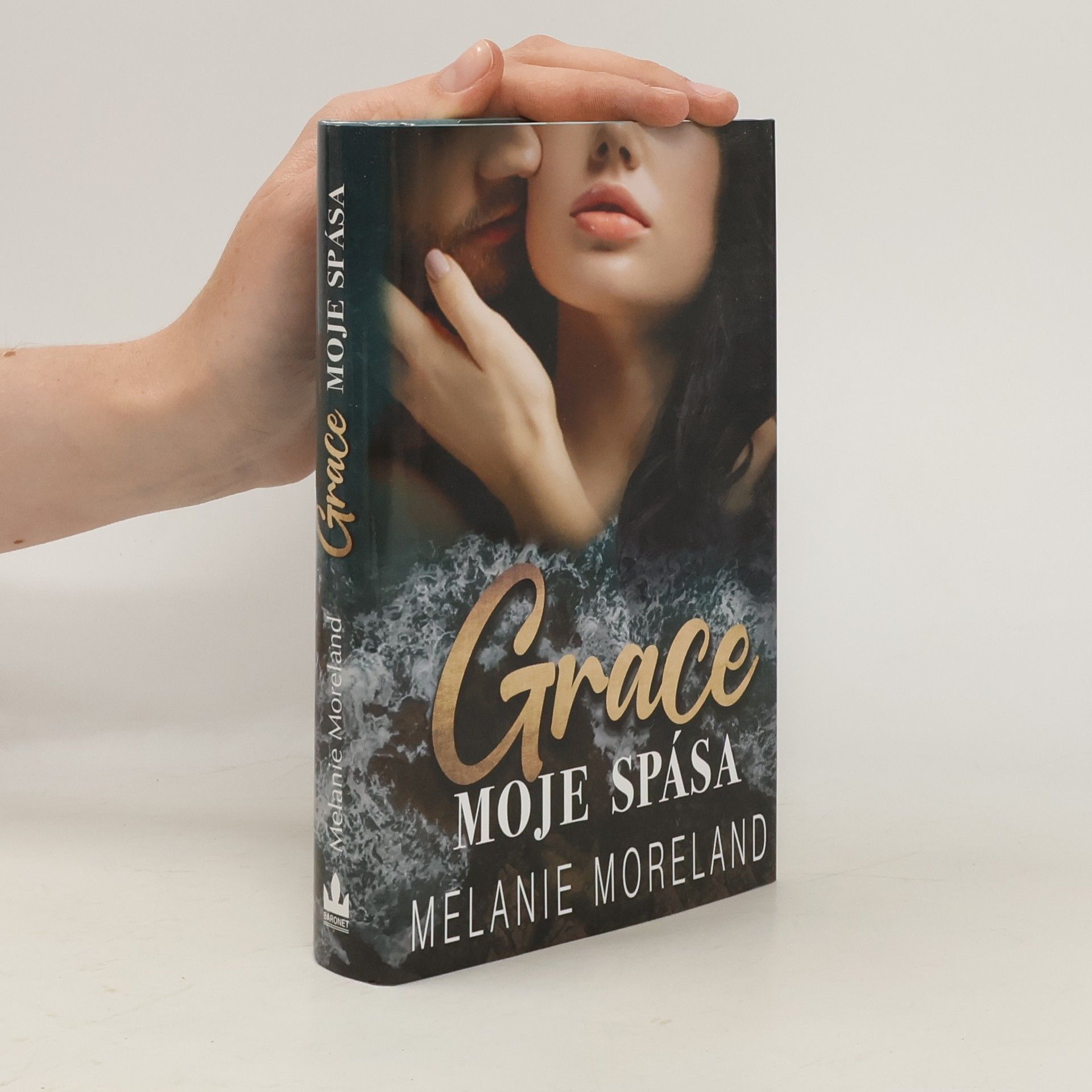 Melanie Moreland Grace, moje spása