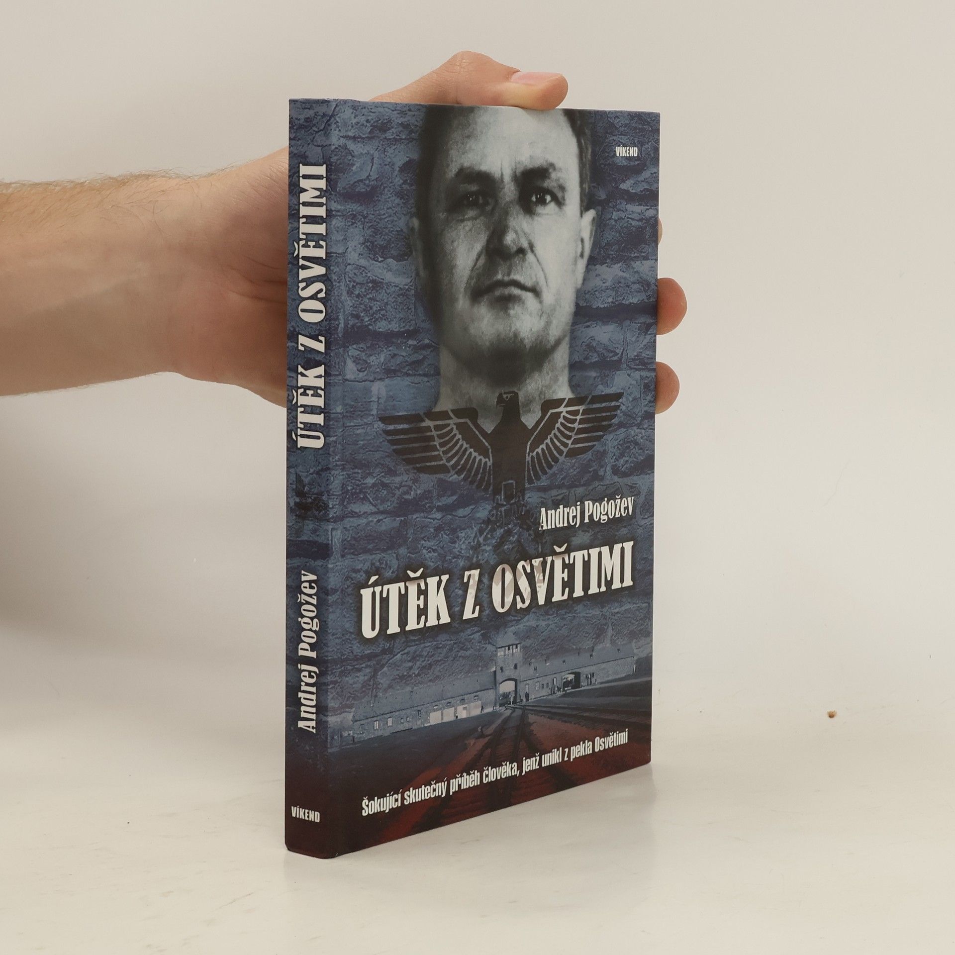 Andrej Pogožev Útěk z Osvětimi
